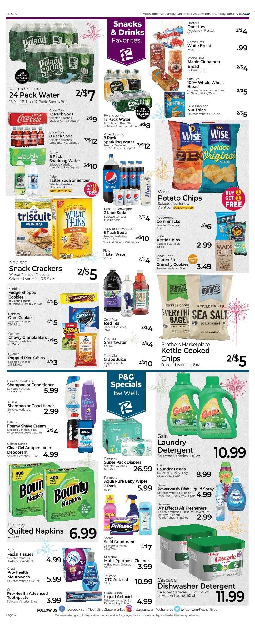 thumbnail - Roche Bros. Flyer - 12/26/2021 - 01/06/2022 - Sales products - bagels, wheat bread, white bread, Sara Lee, puffs, Quaker, Oreo, cookies, fudge, vienna fingers, snack, Bounty, crackers, Keebler, potato chips, chips, Thins, popcorn, rice crisps, granola bar, rice, cinnamon, Blue Diamond, Coca-Cola, Schweppes, Pepsi, juice, ice tea, seltzer water, soda, sparkling water, Smartwater, wipes, Pampers, baby wipes, napkins, nappies, tissues, detergent, Febreze, Gain, cleaner, Cascade, dishwashing liquid, shampoo, toothpaste, mouthwash, Crest, facial tissues, Aussie, conditioner, refresher, Head & Shoulders, anti-perspirant, deodorant, Gillette, shave gel, shave cream, Antacid. Page 5.