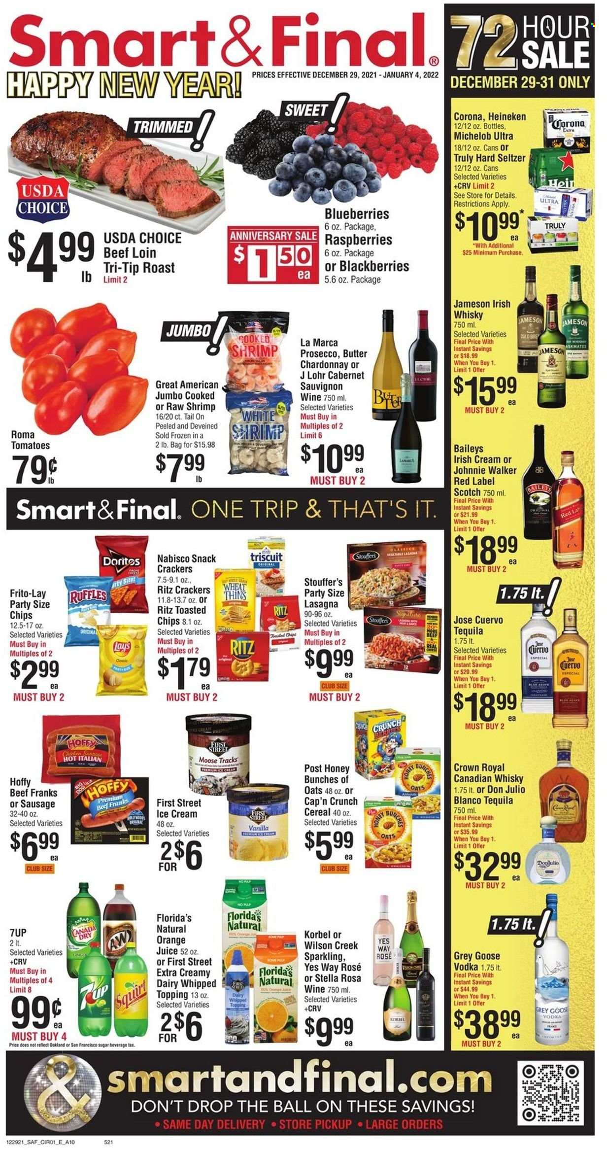 thumbnail - Smart & Final Flyer - 12/29/2021 - 01/04/2022 - Sales products - tomatoes, blueberries, shrimps, lasagna meal, sausage, butter, ice cream, Stouffer's, snack, crackers, Florida's Natural, RITZ, Lay’s, Thins, Frito-Lay, Ruffles, sugar, topping, cereals, Cap'n Crunch, orange juice, juice, 7UP, Cabernet Sauvignon, red wine, white wine, prosecco, Chardonnay, wine, rosé wine, canadian whisky, tequila, vodka, irish cream, Jameson, Baileys, Johnnie Walker, Hard Seltzer, TRULY, whisky, beer, Corona Extra, Heineken, Michelob. Page 1.