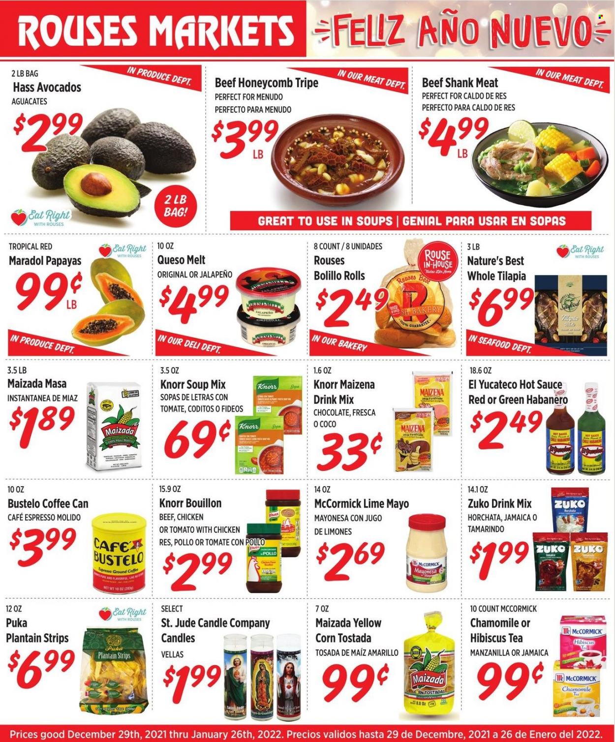 thumbnail - Rouses Markets Flyer - 12/29/2021 - 01/26/2022 - Sales products - tostadas, corn, avocado, tilapia, seafood, soup mix, soup, Knorr, sauce, mayonnaise, strips, chocolate, corn tostadas, bouillon, Maizena, hot sauce, tea, coffee, beef meat, beef shank, candle. Page 1.