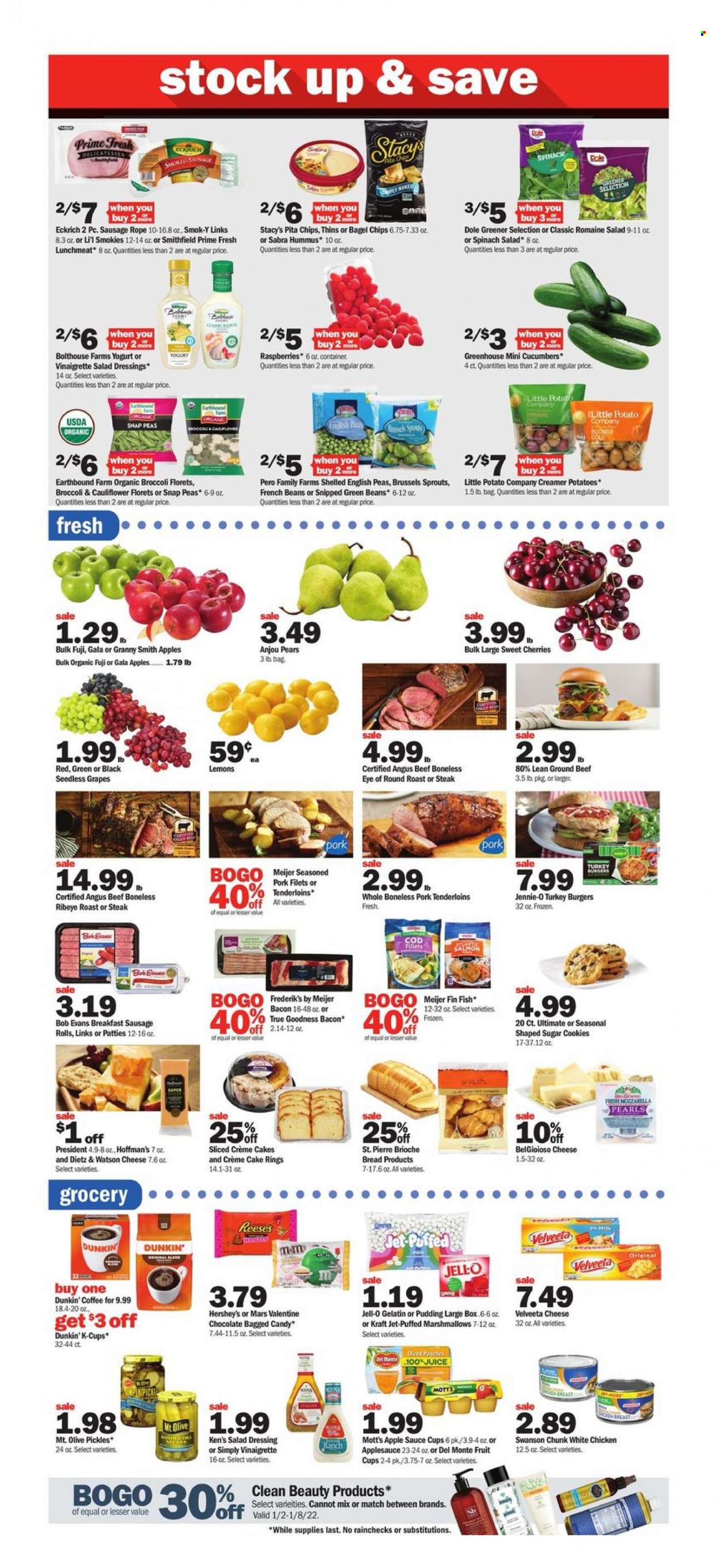 thumbnail - Meijer Flyer - 01/02/2022 - 01/08/2022 - Sales products - seedless grapes, fruit cup, bread, sausage rolls, cake, brioche, cream pie, broccoli, cucumber, french beans, green beans, potatoes, Dole, brussel sprouts, Gala, grapes, pears, Granny Smith, Mott's, cod, salmon, fish, hamburger, sauce, Kraft®, Bob Evans, bacon, Dietz & Watson, sausage, hummus, lunch meat, Président, pudding, yoghurt, milk, Reese's, Hershey's, snap peas, cookies, marshmallows, chocolate, Mars, Thins, pita chips, Jell-O, pickles, salad dressing, vinaigrette dressing, dressing, apple sauce, juice, coffee, coffee capsules, K-Cups, beef meat, ground beef, steak, eye of round, round roast, turkey burger, pork tenderloin, Jet, container, sauce cup, gelatin, lemons. Page 2.