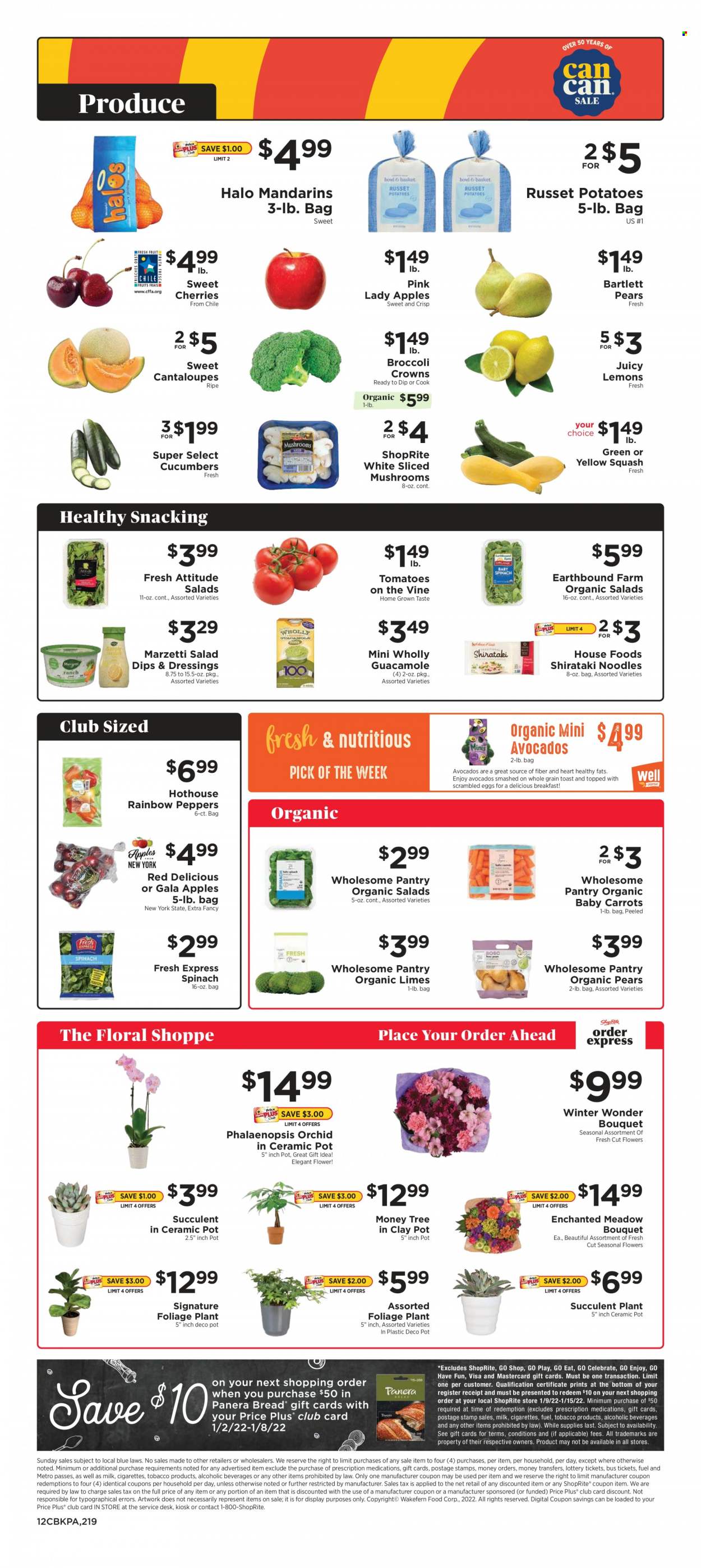 thumbnail - ShopRite Flyer - 01/02/2022 - 01/08/2022 - Sales products - mushrooms, Bartlett pears, cantaloupe, carrots, cucumber, russet potatoes, tomatoes, potatoes, peppers, yellow squash, apples, Gala, limes, mandarines, Red Delicious apples, cherries, pears, Pink Lady, noodles, guacamole, milk, eggs, dip, pot, bouquet, succulent, lemons. Page 12.