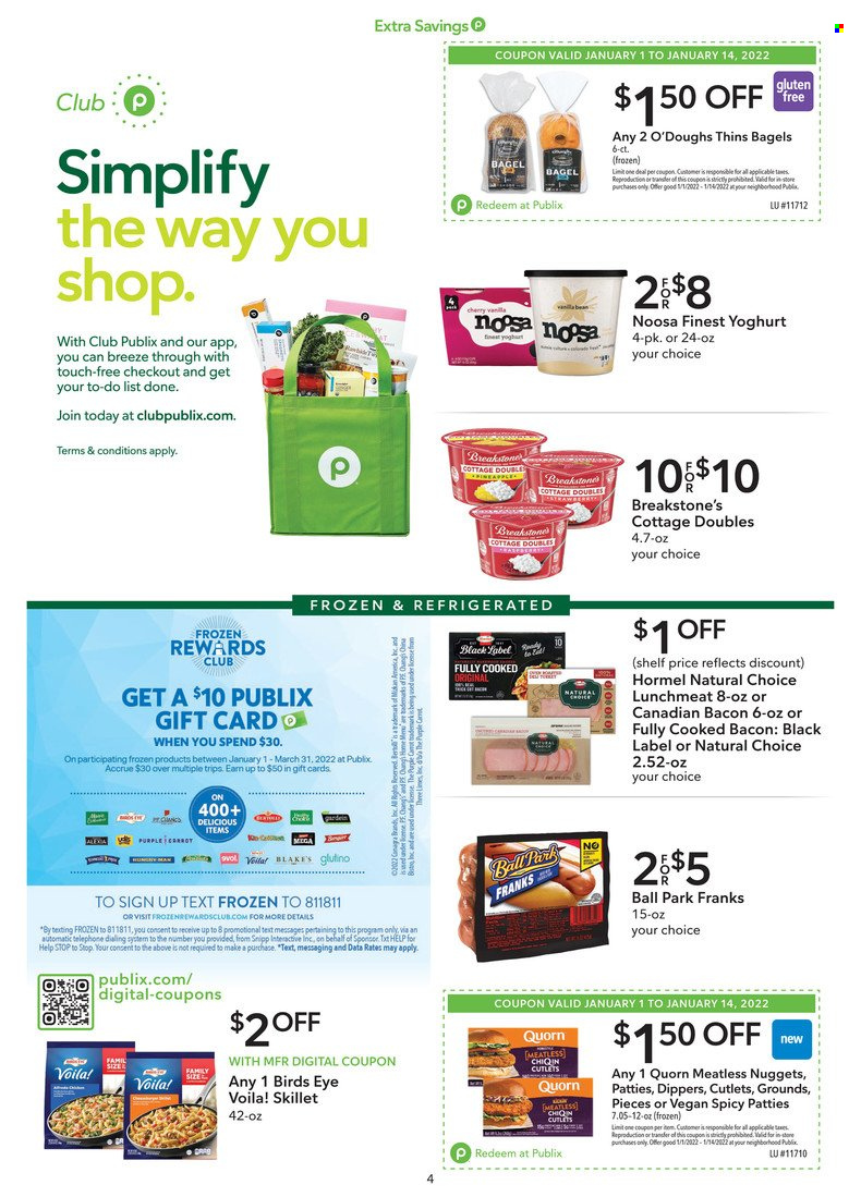 thumbnail - Publix Flyer - 01/01/2022 - 01/14/2022 - Sales products - bagels, cherries, nuggets, Bird's Eye, Hormel, bacon, canadian bacon, lunch meat, yoghurt, Thins. Page 4.