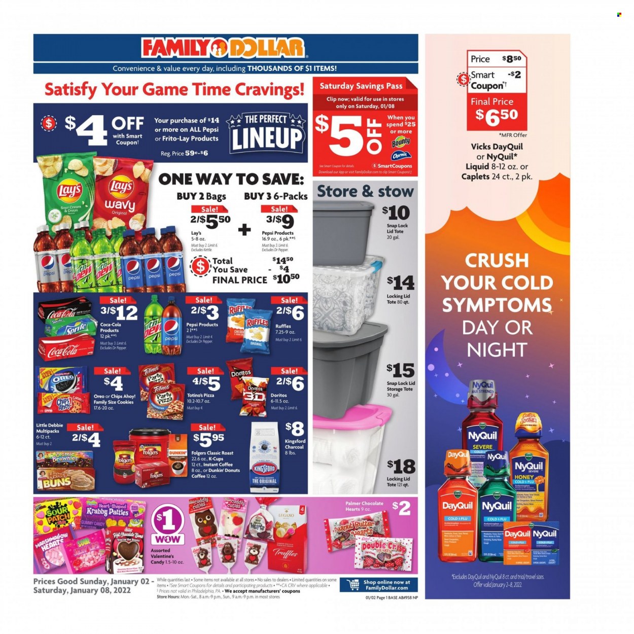 thumbnail - Family Dollar Flyer - 01/02/2022 - 01/08/2022 - Sales products - buns, brownies, Dunkin' Donuts, pizza, butter, cookies, jelly, Chips Ahoy!, sour patch, Doritos, chips, Lay’s, Frito-Lay, Ruffles, honey, Coca-Cola, Sprite, Pepsi, Dr. Pepper, hot chocolate, instant coffee, Folgers, coffee capsules, K-Cups, Charmin, Vicks, lid, Kingsford, charcoal, DayQuil, Cold & Flu, NyQuil. Page 1.