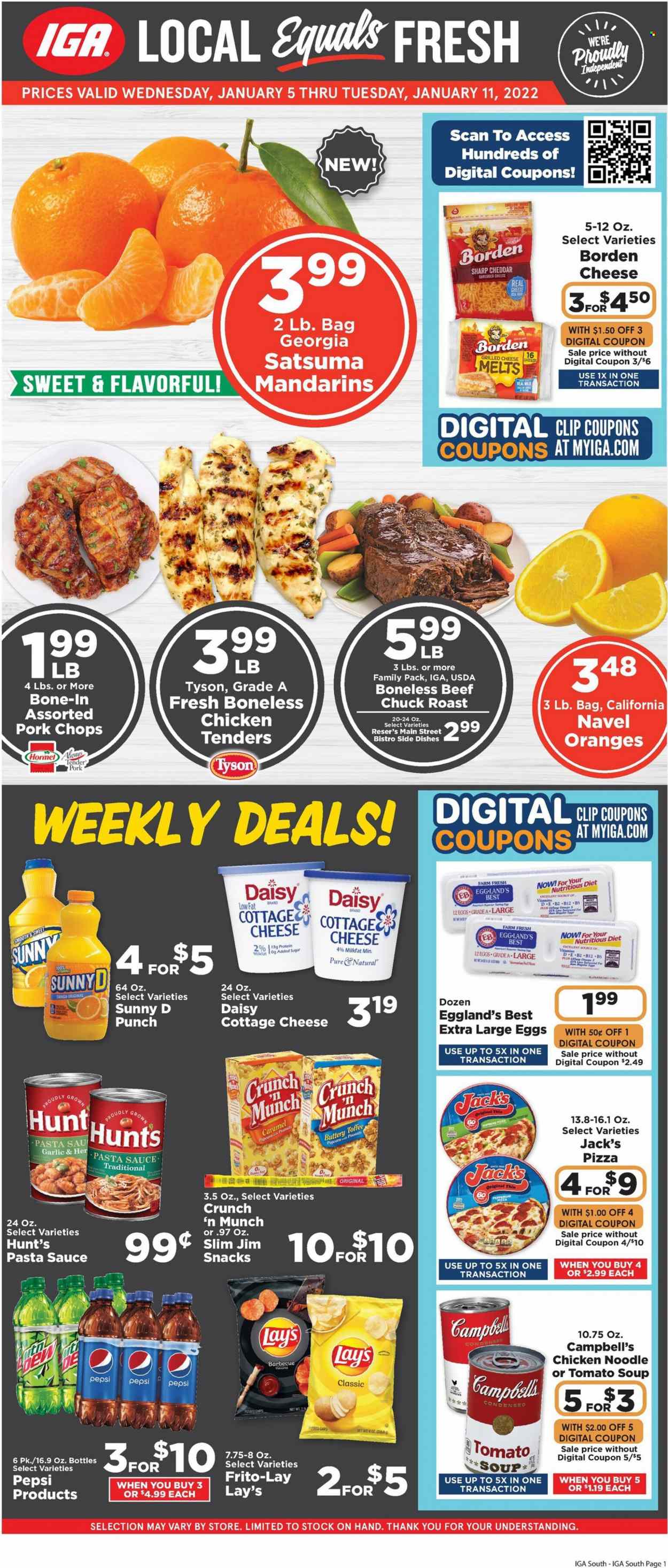 thumbnail - IGA Flyer - 01/05/2022 - 01/11/2022 - Sales products - mandarines, oranges, Campbell's, tomato soup, pizza, pasta sauce, chicken tenders, soup, noodles, Hormel, cottage cheese, shredded cheese, milk, large eggs, snack, toffee, potato chips, chips, Lay’s, Frito-Lay, caramel, Pepsi, punch, beef meat, chuck roast, pork chops, pork meat, navel oranges. Page 1.