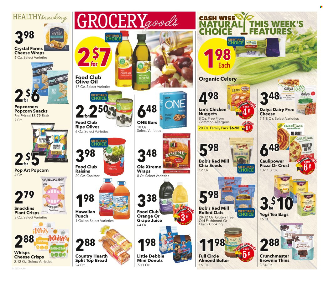 thumbnail - Cash Wise Flyer - 01/05/2022 - 01/18/2022 - Sales products - bread, wraps, brownies, donut, celery, pizza, nuggets, chicken nuggets, parmesan, almond butter, snack, Thins, popcorn, oats, sea salt, olives, rolled oats, chia seeds, olive oil, oil, raisins, dried fruit, juice, tea bags. Page 6.