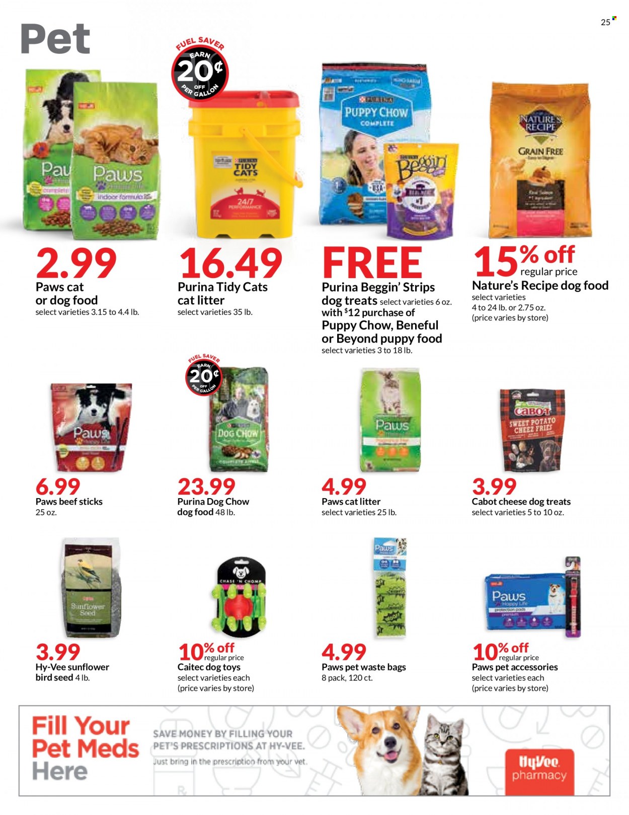 thumbnail - Hy-Vee Flyer - 01/05/2022 - 01/11/2022 - Sales products - beef sticks, cheese, strips, bag, trash bags, cat litter, dog toy, Paws, animal food, bird food, dog food, Dog Chow, Purina, plant seeds, Beggin', sunflower. Page 25.