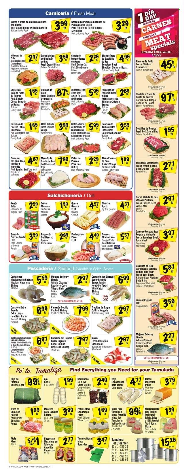 thumbnail - Fiesta Mart Flyer - 01/05/2022 - 01/11/2022 - Sales products - corn, garlic, catfish, crab meat, tilapia, seafood, crab, fish, shrimps, catfish nuggets, ham, chorizo, virginia ham, Münster cheese, lard, chocolate, Mexicano, hoja enconchada, whole chicken, chicken breasts, turkey wings, beef meat, beef ribs, ground beef, ground chuck, steak, chuck steak, pork chops, pork loin, pork meat, pork ribs, pork roast, pork shoulder, pork spare ribs, country style ribs, spreader. Page 3.