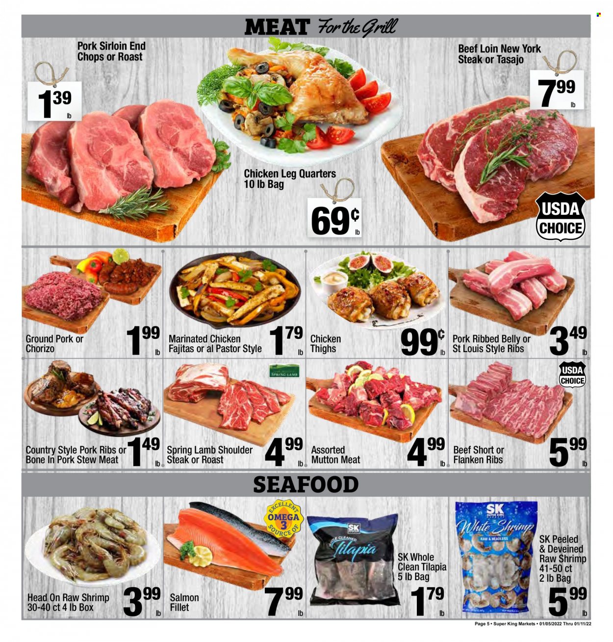 thumbnail - Super King Markets Flyer - 01/05/2022 - 01/11/2022 - Sales products - stew meat, chicken legs, chicken thighs, marinated chicken, beef meat, steak, roast beef, ground pork, pork loin, pork meat, pork ribs, lamb meat, lamb shoulder, mutton meat, salmon, salmon fillet, tilapia, seafood, shrimps, fajita, chorizo. Page 5.