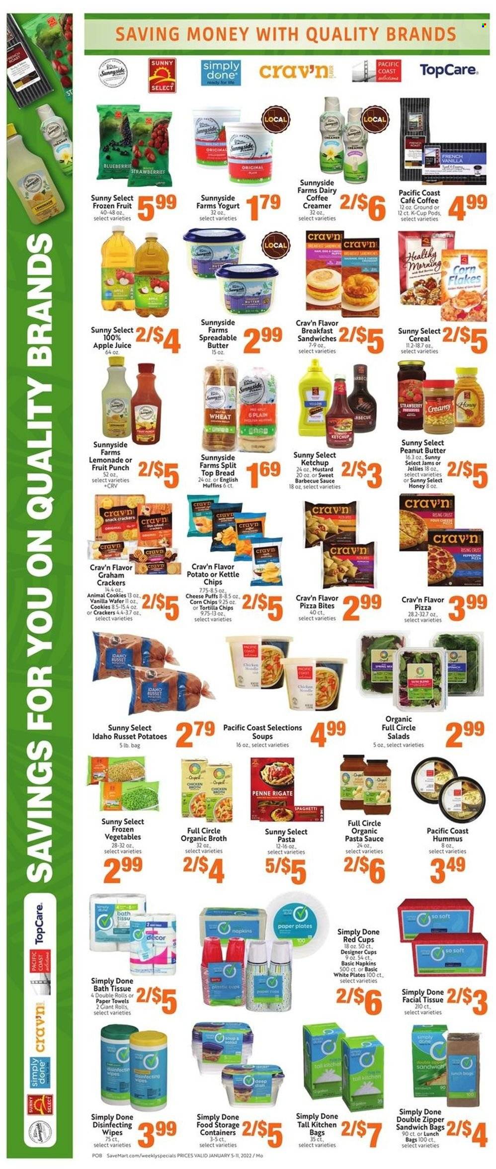 thumbnail - Save Mart Flyer - 01/05/2022 - 01/11/2022 - Sales products - bread, english muffins, puffs, russet potatoes, potatoes, strawberries, spaghetti, pizza, pasta sauce, soup, sauce, yoghurt, spreadable butter, creamer, cookies, graham crackers, wafers, crackers, tortilla chips, corn chips, broth, cereals, corn flakes, penne, BBQ sauce, mustard, ketchup, honey, peanut butter, apple juice, lemonade, juice, fruit punch, coffee capsules, K-Cups, wipes, napkins, paper plate. Page 6.