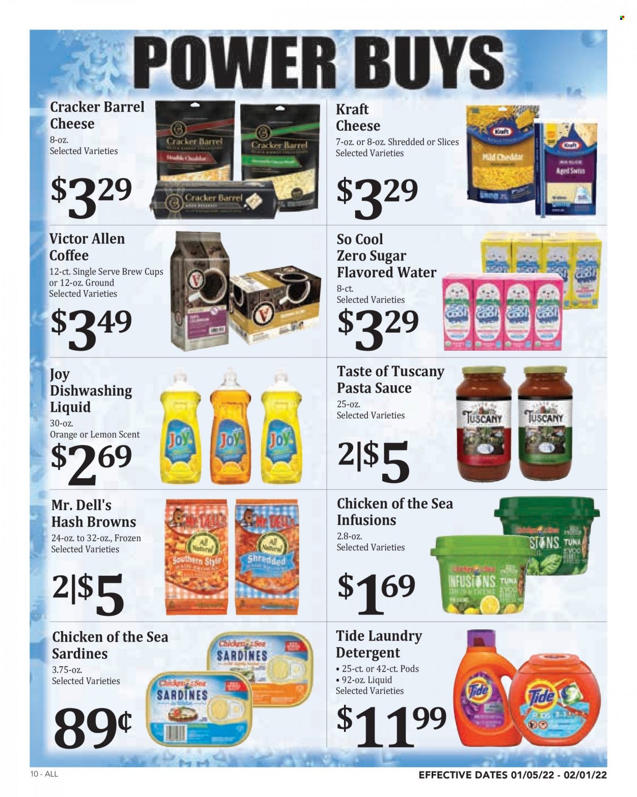 thumbnail - Rosauers Flyer - 01/05/2022 - 02/01/2022 - Sales products - oranges, sardines, tuna, pasta sauce, sauce, Kraft®, cheddar, cheese, hash browns, crackers, Chicken of the Sea, flavored water, coffee, detergent, Tide, laundry detergent, dishwashing liquid, Joy, Victor. Page 10.
