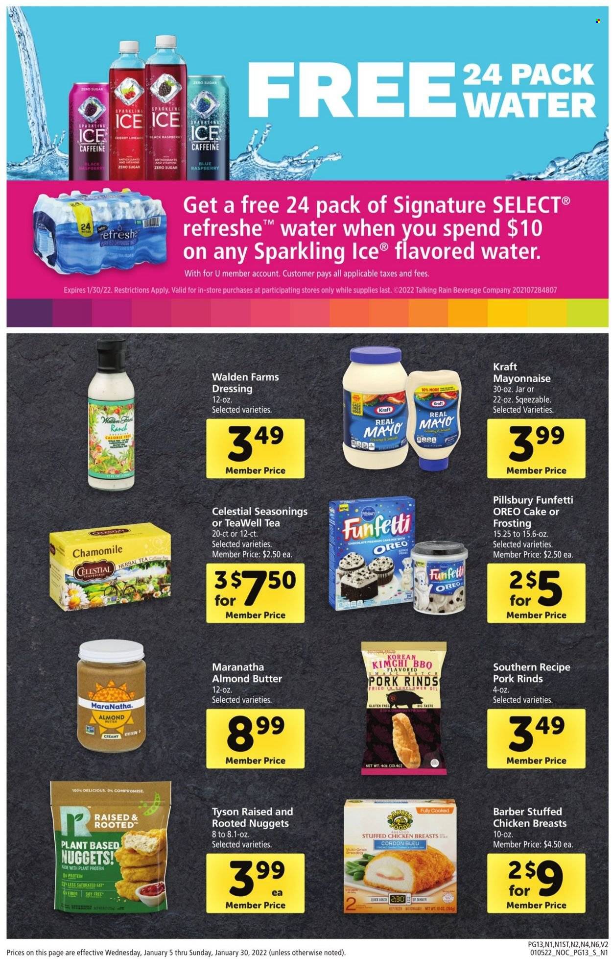 thumbnail - Safeway Flyer - 01/05/2022 - 01/30/2022 - Sales products - cake, cherries, nuggets, Pillsbury, Kraft®, stuffed chicken, Oreo, almond butter, mayonnaise, cordon bleu, frosting, plant protein, dressing, oil, flavored water, tea, herbal tea. Page 13.