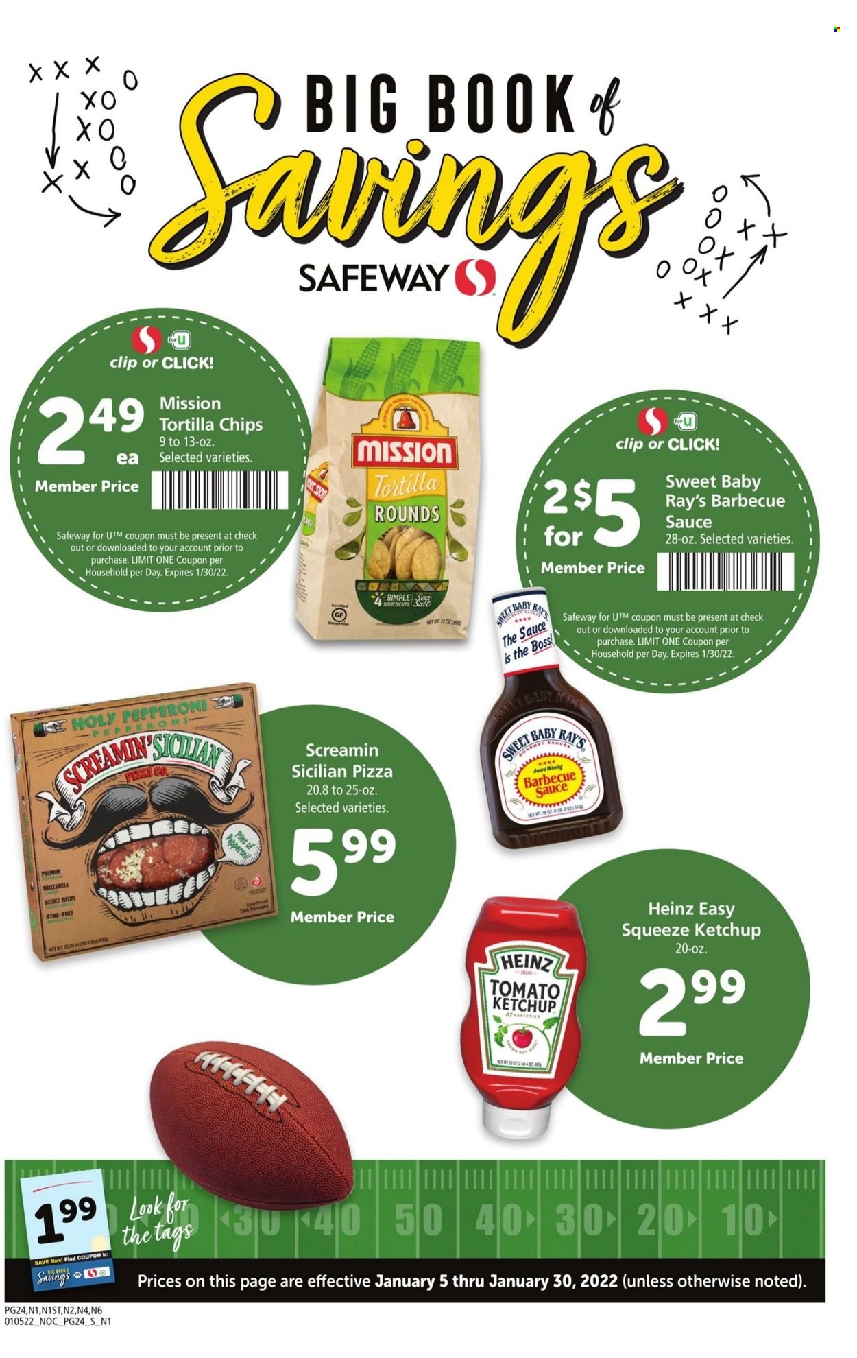 thumbnail - Safeway Flyer - 01/05/2022 - 01/30/2022 - Sales products - pizza, pepperoni, tortilla chips, chips, salt, Heinz, BBQ sauce, ketchup. Page 24.