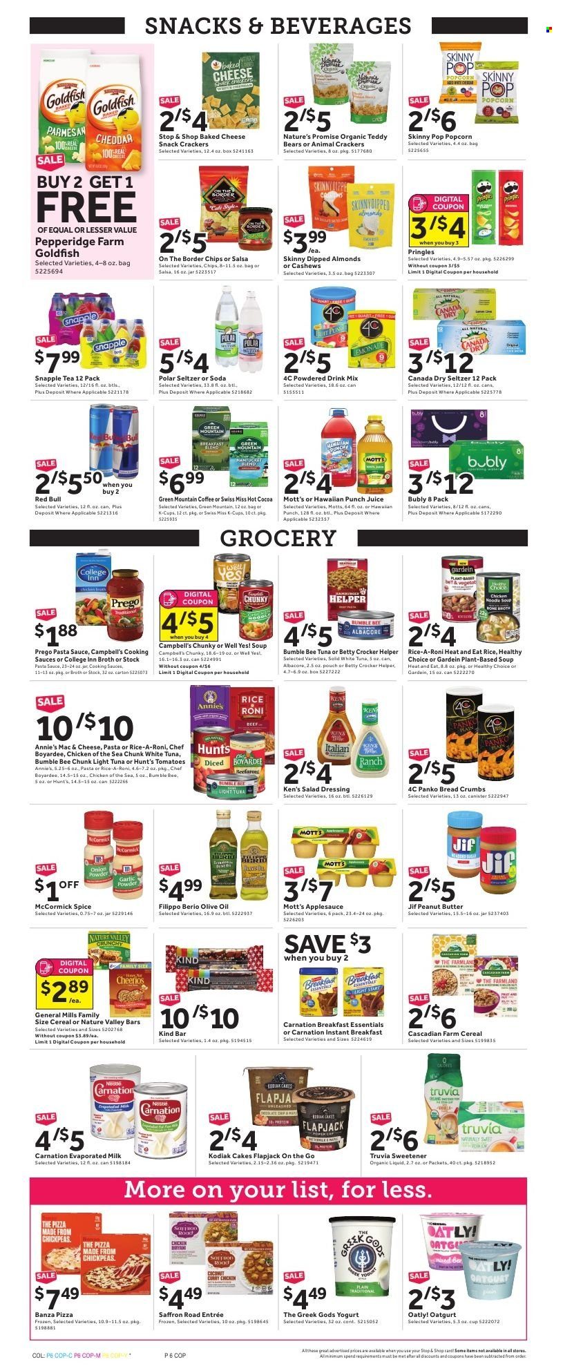 thumbnail - Stop & Shop Flyer - 01/07/2022 - 01/13/2022 - Sales products - cake, Nature’s Promise, breadcrumbs, panko breadcrumbs, Mott's, Campbell's, pizza, pasta sauce, soup, Bumble Bee, Healthy Choice, Annie's, parmesan, yoghurt, Swiss Miss, evaporated milk, snack, crackers, Pringles, popcorn, Goldfish, Skinny Pop, broth, sweetener, light tuna, Chicken of the Sea, Chef Boyardee, cereals, Cheerios, Nature Valley, chickpeas, spice, salad dressing, dressing, salsa, olive oil, oil, apple sauce, peanut butter, Jif, almonds, cashews, Canada Dry, juice, Red Bull, Snapple, seltzer water, soda, powder drink, hot cocoa, tea, coffee, coffee capsules, K-Cups, Green Mountain. Page 6.