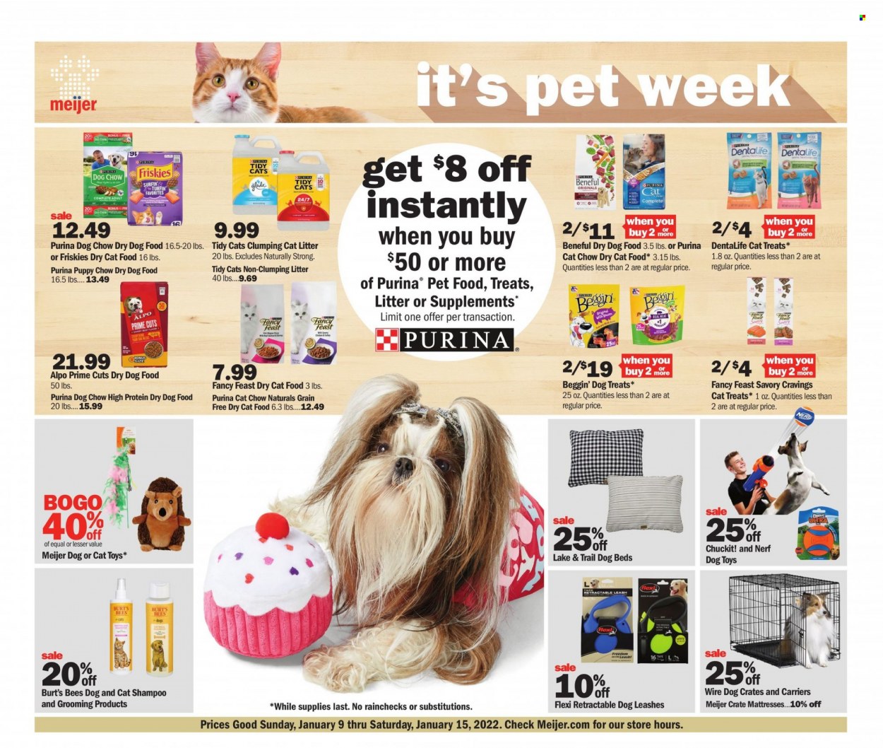 Meijer Flyer - 01/09/2022 - 01/15/2022 - Sales products - crate, cat litter, dog bed, Nerf, cat toy, dog toy, animal food, cat food, dog food, Dog Chow, Purina, Dentalife, dry dog food, dry cat food, Beggin', Fancy Feast, Friskies, Alpo. Page 1.