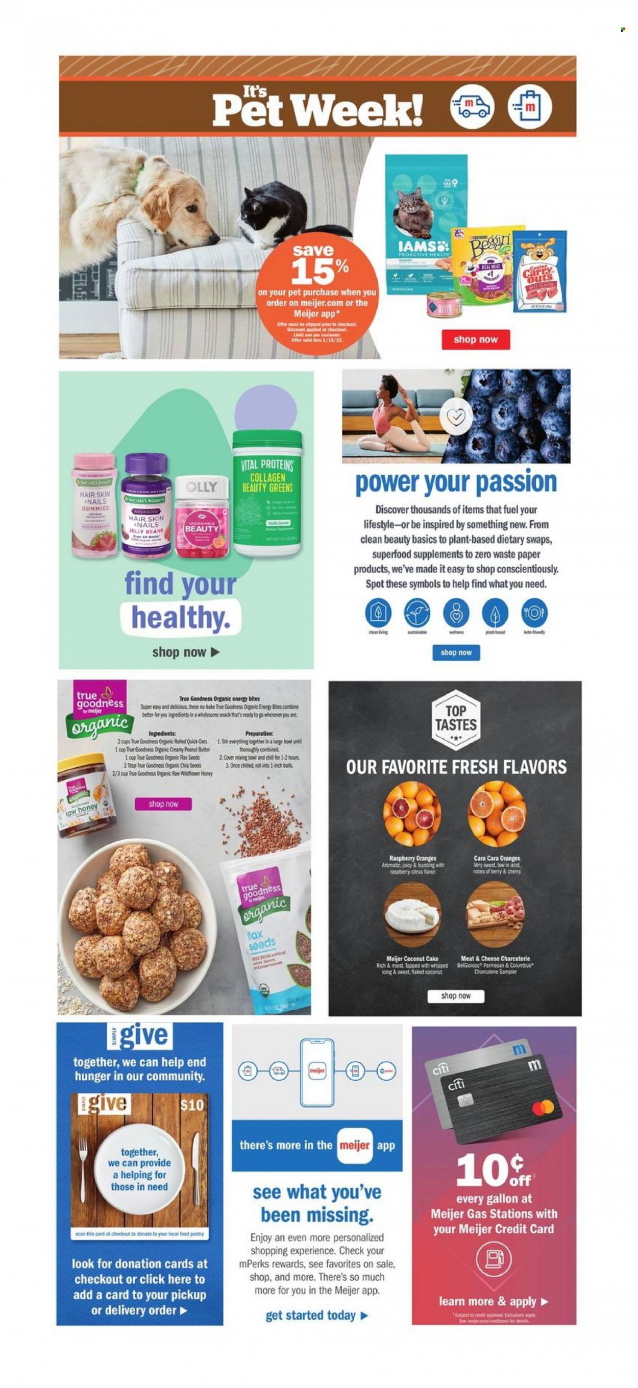 thumbnail - Meijer Flyer - 01/09/2022 - 01/15/2022 - Sales products - cake, cherries, oranges, parmesan, snack, Bounty, jelly beans, oats, Quick Oats, chia seeds, honey, flaked coconut, gallon, paper, Iams, Vital Proteins. Page 21.