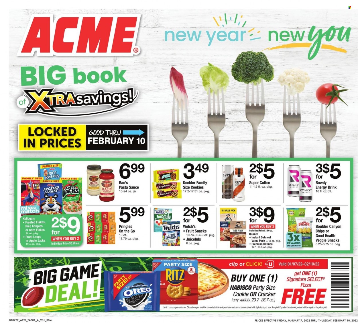 thumbnail - ACME Flyer - 01/07/2022 - 02/10/2022 - Sales products - Welch's, pizza, pasta sauce, sauce, Quaker, Oreo, milk, cookies, fudge, crackers, Kellogg's, fruit snack, Keebler, RITZ, Pringles, chips, oatmeal, corn flakes, Rice Krispies, Frosted Flakes, energy drink, coffee. Page 1.