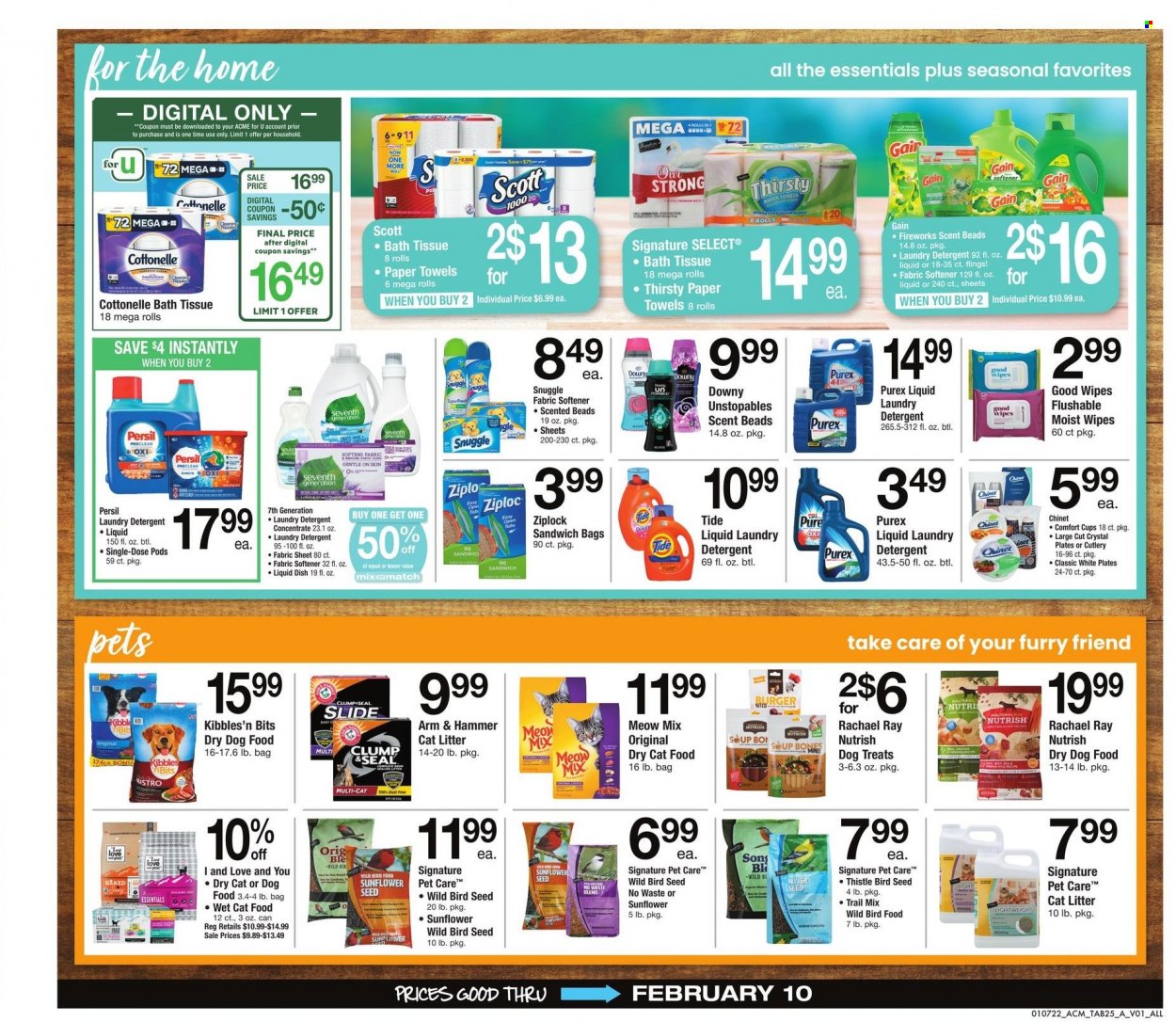 thumbnail - ACME Flyer - 01/07/2022 - 02/10/2022 - Sales products - Scott, soup, ARM & HAMMER, trail mix, wipes, bath tissue, Cottonelle, kitchen towels, paper towels, detergent, Gain, Snuggle, Tide, Unstopables, Persil, fabric softener, laundry detergent, Purex, Ziploc, plate, cup, cat litter, animal food, bird food, cat food, dog food, dry dog food, dry cat food, Meow Mix, Nutrish, wet cat food. Page 25.