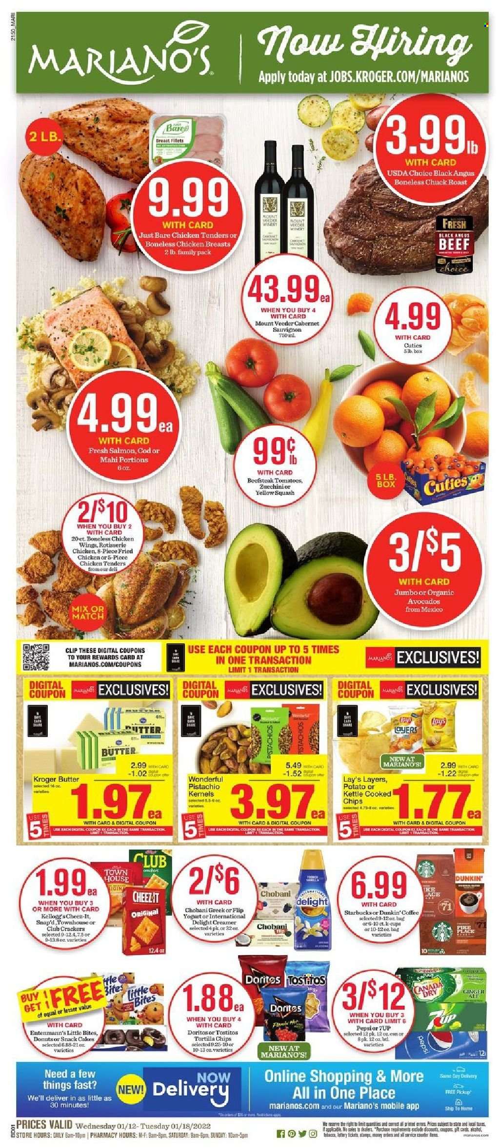 thumbnail - Mariano’s Flyer - 01/12/2022 - 01/18/2022 - Sales products - cake, Ace, Entenmann's, yellow squash, avocado, cod, salmon, chicken roast, chicken tenders, fried chicken, yoghurt, Chobani, butter, creamer, chicken wings, crackers, Kellogg's, Little Bites, Doritos, tortilla chips, chips, Lay’s, Cheez-It, Tostitos, pistachios, Canada Dry, ginger ale, coffee, Starbucks, coffee capsules, L'Or, K-Cups, Cabernet Sauvignon, red wine, wine, alcohol, chicken breasts, beef meat, chuck roast. Page 1.