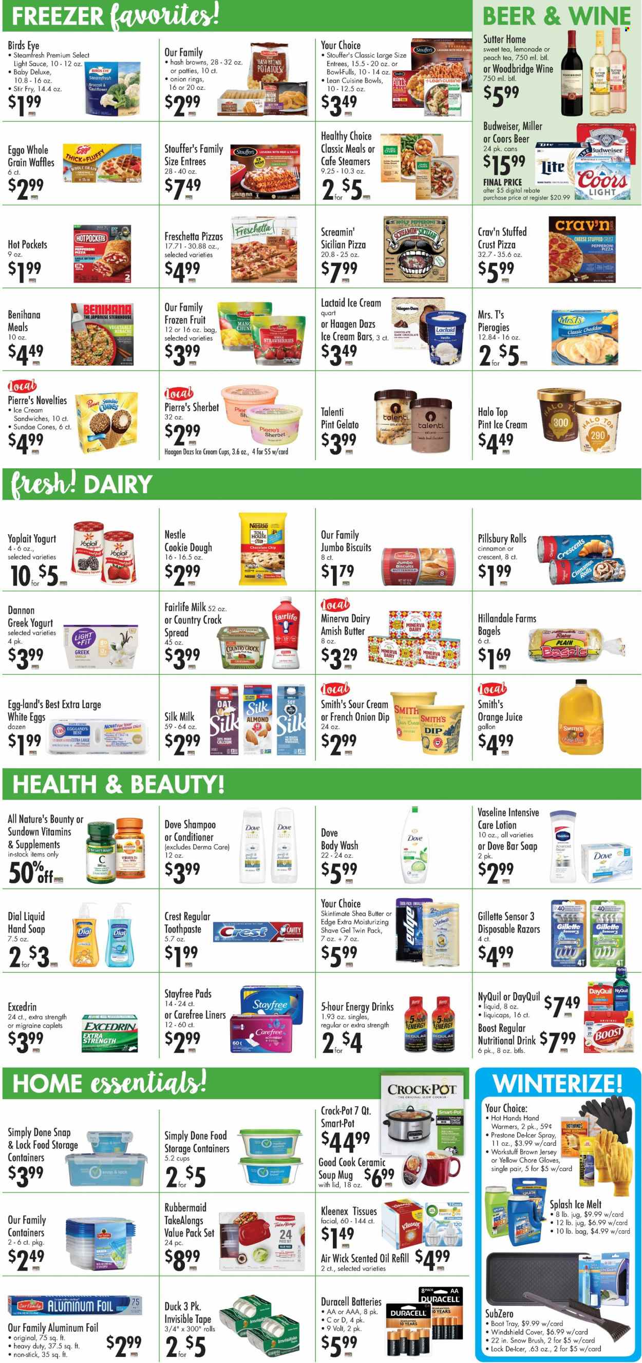 thumbnail - Buehler's Flyer - 01/12/2022 - 01/25/2022 - Sales products - bagels, cinnamon roll, waffles, broccoli, garlic, potatoes, hot pocket, pizza, onion rings, sandwich, Pillsbury, Bird's Eye, lasagna meal, Lean Cuisine, Healthy Choice, bowl-fulls, pepperoni, Lactaid, cheddar, greek yoghurt, Yoplait, Dannon, buttermilk, Silk, eggs, sour cream, dip, ice cream bars, Häagen-Dazs, Talenti Gelato, gelato, Stouffer's, hash browns, Screamin' Sicilian, cookie dough, Nestlé, chocolate chips, snack, biscuit, dark chocolate, Smith's, oats, lemonade, orange juice, juice, energy drink, Boost, tea, beer, Miller, Kleenex, tissues, body wash, Dove, shampoo, hand soap, Vaseline, soap bar, Dial, soap, toothpaste, Crest, Stayfree, Carefree, conditioner, body lotion, shea butter, Gillette, shave gel, disposable razor, mug, tray, pot, aluminium foil, storage box, Air Wick, scented oil, battery, Duracell, linens, calcium, DayQuil, Excedrin, Nature's Bounty, NyQuil, vitamin D3, brush, Budweiser, Coors. Page 3.