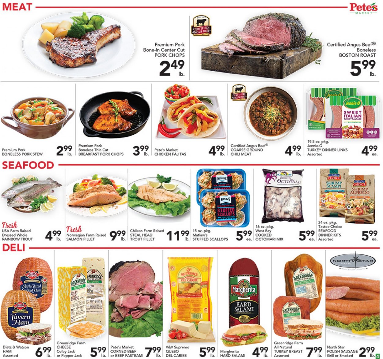 thumbnail - Pete's Fresh Market Flyer - 01/12/2022 - 01/18/2022 - Sales products - salmon, salmon fillet, scallops, trout, seafood, shrimps, dinner kit, fajita, salami, ham, pastrami, Dietz & Watson, sausage, polish sausage, corned beef, Colby cheese, Pepper Jack cheese, cheese, turkey breast, beef meat, pork chops, pork meat. Page 4.