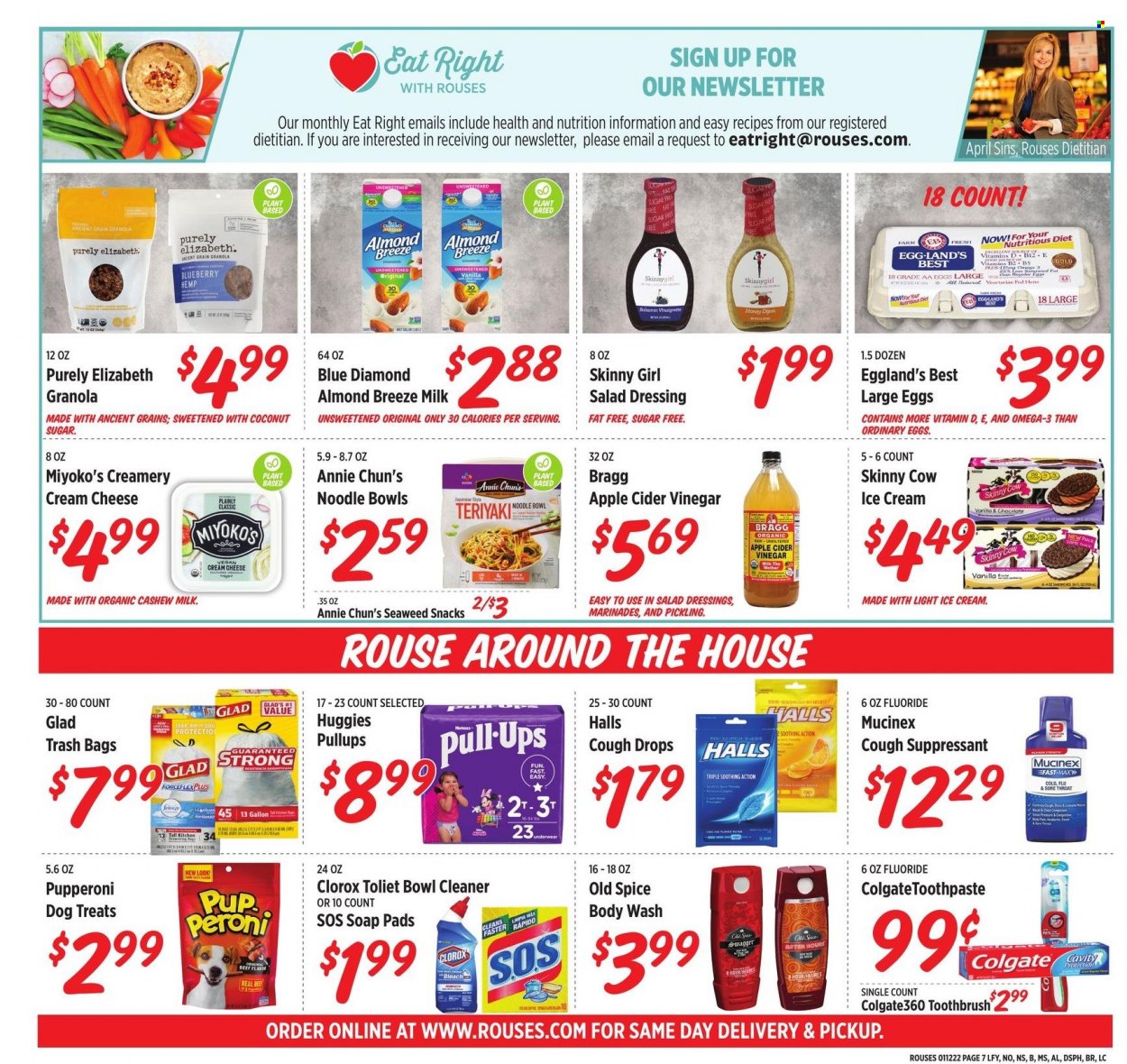 thumbnail - Rouses Markets Flyer - 01/12/2022 - 01/19/2022 - Sales products - noodles, cream cheese, milk, Almond Breeze, large eggs, ice cream, Halls, snack, coconut sugar, granola, spice, salad dressing, dressing, apple cider vinegar, vinegar, honey, Blue Diamond, Peroni, Huggies, cleaner, bleach, Clorox, body wash, Old Spice, soap, Colgate, toothbrush, bag, trash bags, bowl, Mucinex, cough drops. Page 7.