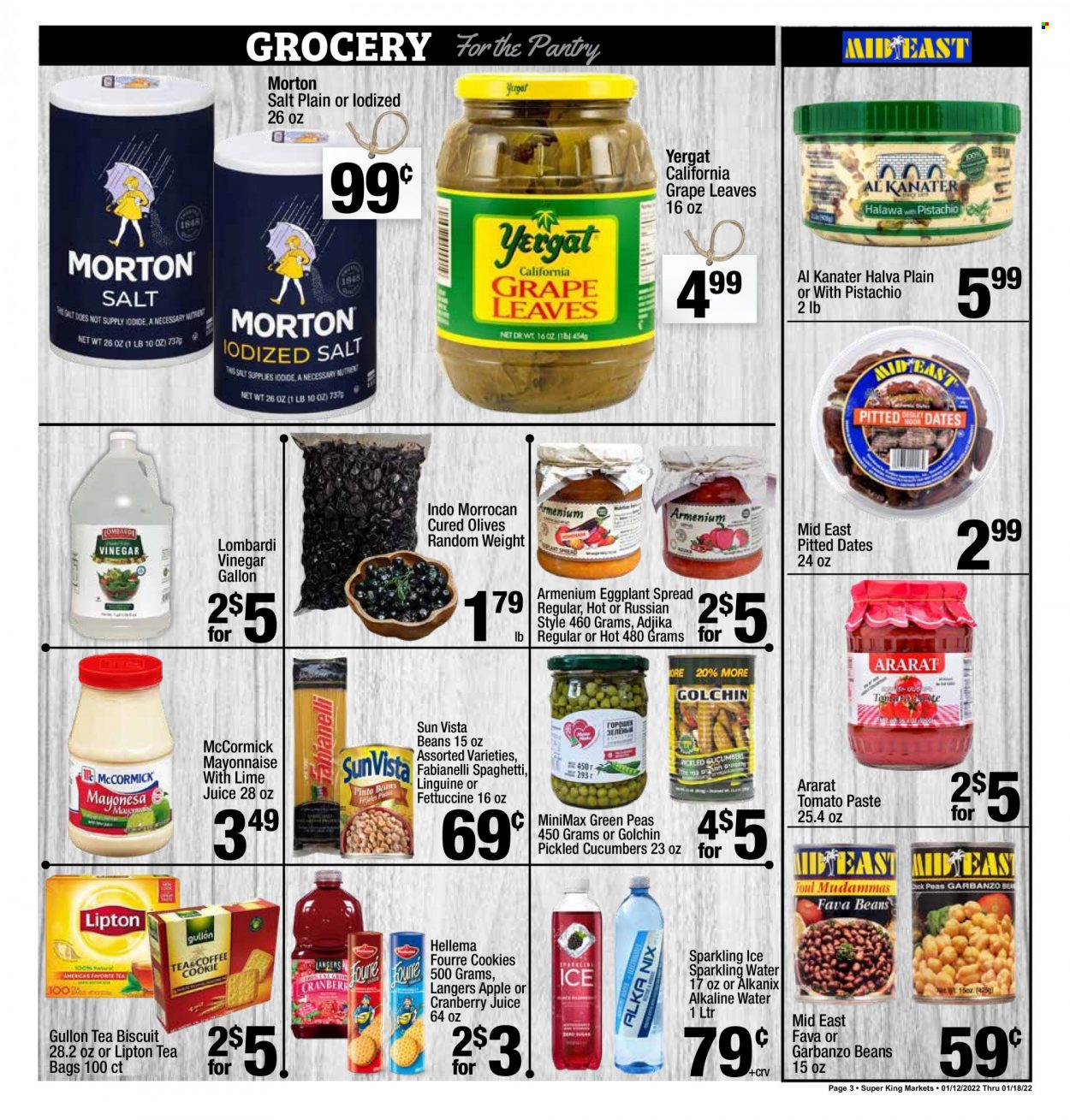 thumbnail - Super King Markets Flyer - 01/12/2022 - 01/18/2022 - Sales products - beans, cucumber, fava beans, peas, eggplant, spaghetti, mayonnaise, cookies, biscuit, salt, tomato paste, olives, vinegar, dried fruit, dried dates, cranberry juice, Lipton, sparkling water, alkaline water, tea bags. Page 3.