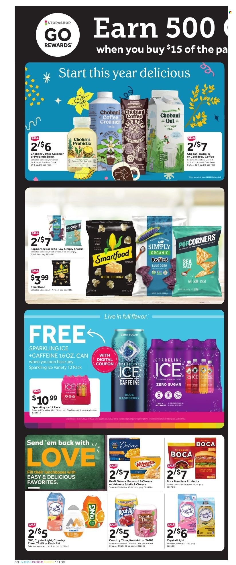 thumbnail - Stop & Shop Flyer - 01/14/2022 - 01/20/2022 - Sales products - corn, macaroni & cheese, Kraft®, Chobani, oat milk, creamer, snack, Smartfood, popcorn, Frito-Lay, Tostitos, oats, sea salt, Country Time. Page 4.