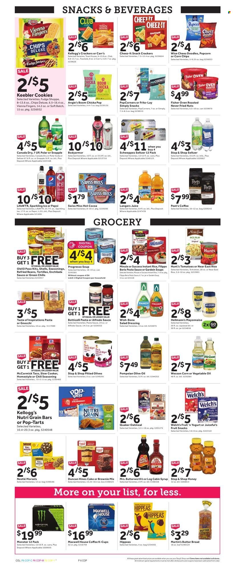 thumbnail - Stop & Shop Flyer - 01/14/2022 - 01/20/2022 - Sales products - bread, tortillas, cake, brownie mix, Welch's, enchiladas, gnocchi, pasta sauce, Quaker, Progresso, Alfredo sauce, yoghurt, Swiss Miss, mayonnaise, Hellmann’s, cookies, fudge, Nestlé, vienna fingers, crackers, Kellogg's, Pop-Tarts, fruit snack, Keebler, chips, corn chips, popcorn, Frito-Lay, Cheez-It, oatmeal, oats, refried beans, olives, Nutri-Grain, spice, salad dressing, pesto, dressing, olive oil, oil, honey, syrup, Canada Dry, Schweppes, Pepsi, juice, Monster, 7UP, Snapple, seltzer water, soda, Lifewtr, hot cocoa, Maxwell House, coffee, coffee capsules, K-Cups. Page 6.