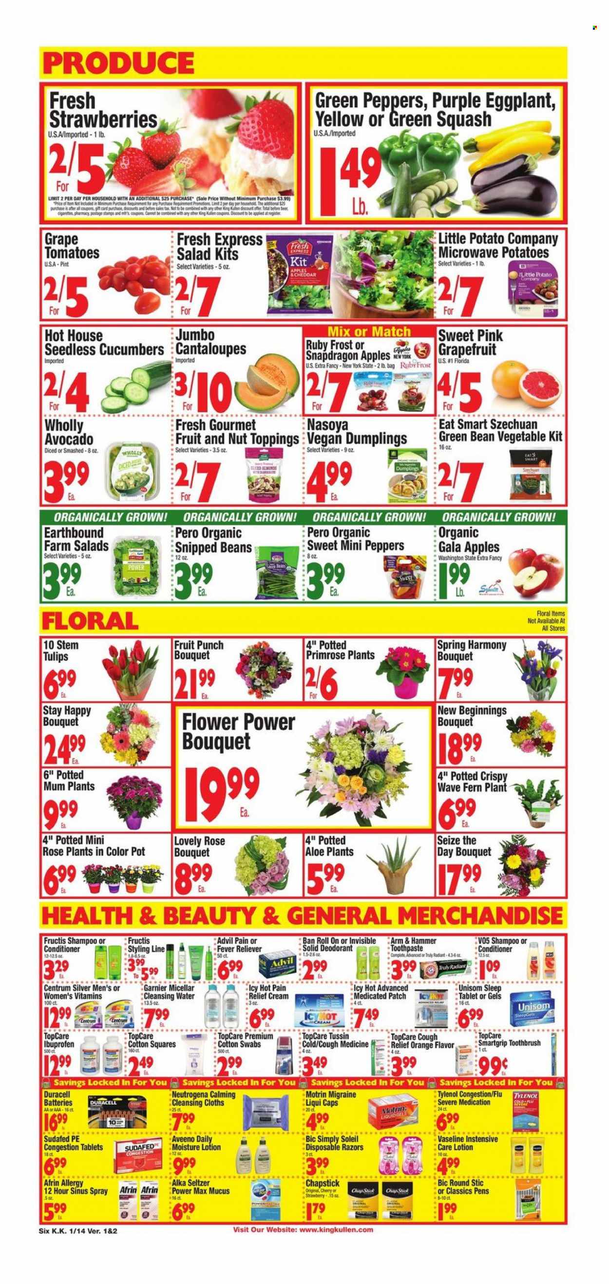 thumbnail - King Kullen Flyer - 01/14/2022 - 01/20/2022 - Sales products - beans, cantaloupe, cucumber, tomatoes, zucchini, potatoes, salad, eggplant, apples, Gala, grapefruits, strawberries, oranges, dumplings, cheddar, cheese, ARM & HAMMER, fruit punch, rosé wine, TRULY, beer, Aveeno, WAVE, shampoo, Vaseline, toothbrush, toothpaste, Garnier, Neutrogena, conditioner, Fructis, body lotion, anti-perspirant, roll-on, deodorant, Mum, BIC, disposable razor, battery, Duracell, pot, tulip, bouquet, primroses, rose, Afrin, Sudafed, Tylenol, Unisom, Ibuprofen, pain relief, Advil Rapid, Centrum, Motrin. Page 6.