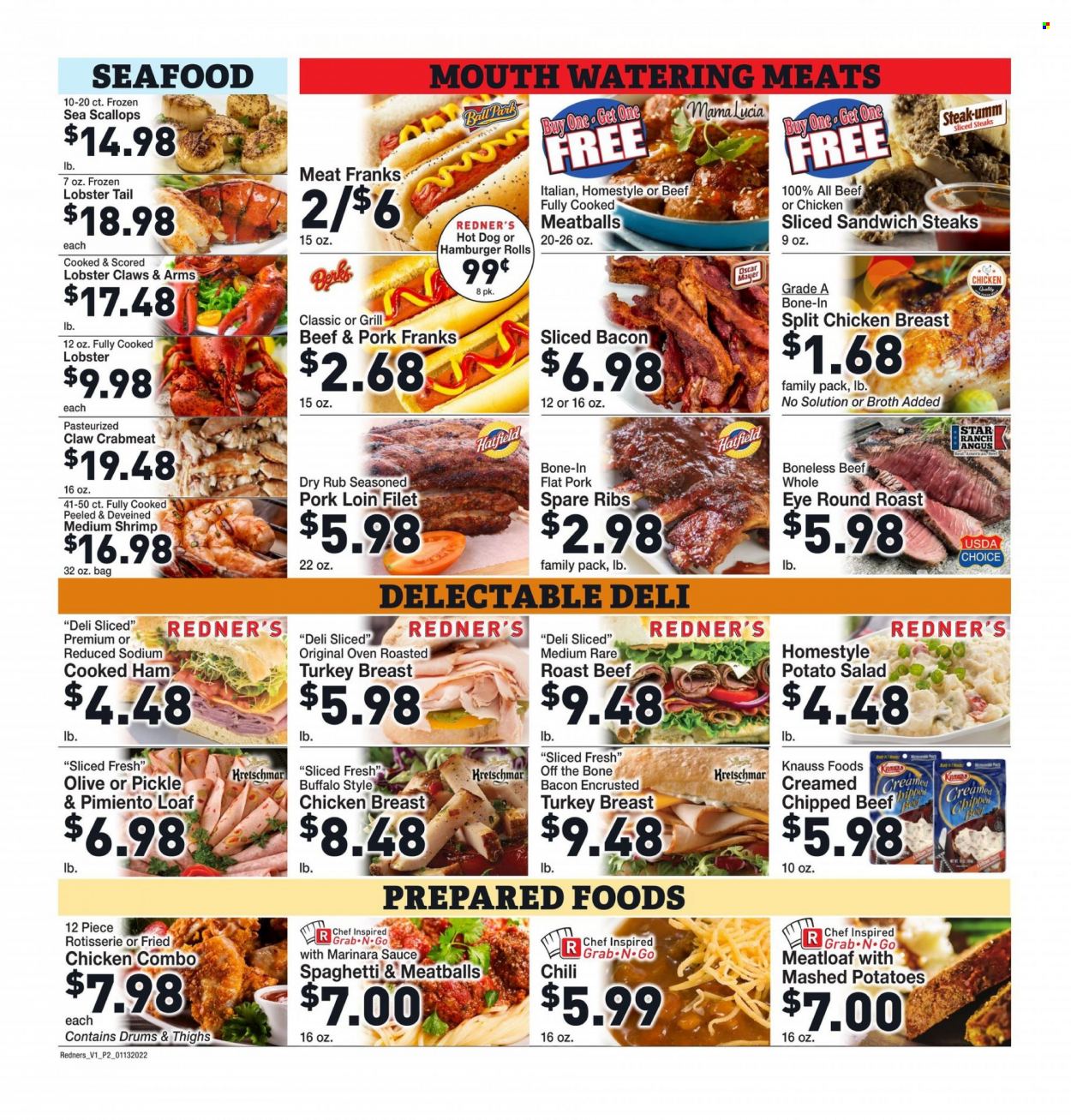 thumbnail - Redner's Markets Flyer - 01/13/2022 - 01/19/2022 - Sales products - burger buns, salad, crab meat, lobster, scallops, seafood, lobster tail, shrimps, mashed potatoes, spaghetti, hot dog, meatballs, sandwich, hamburger, sauce, fried chicken, meatloaf, bacon, cooked ham, ham, Oscar Mayer, potato salad, chicken breasts, beef meat, steak, round roast, roast beef, pork loin, pork meat, pork spare ribs. Page 4.