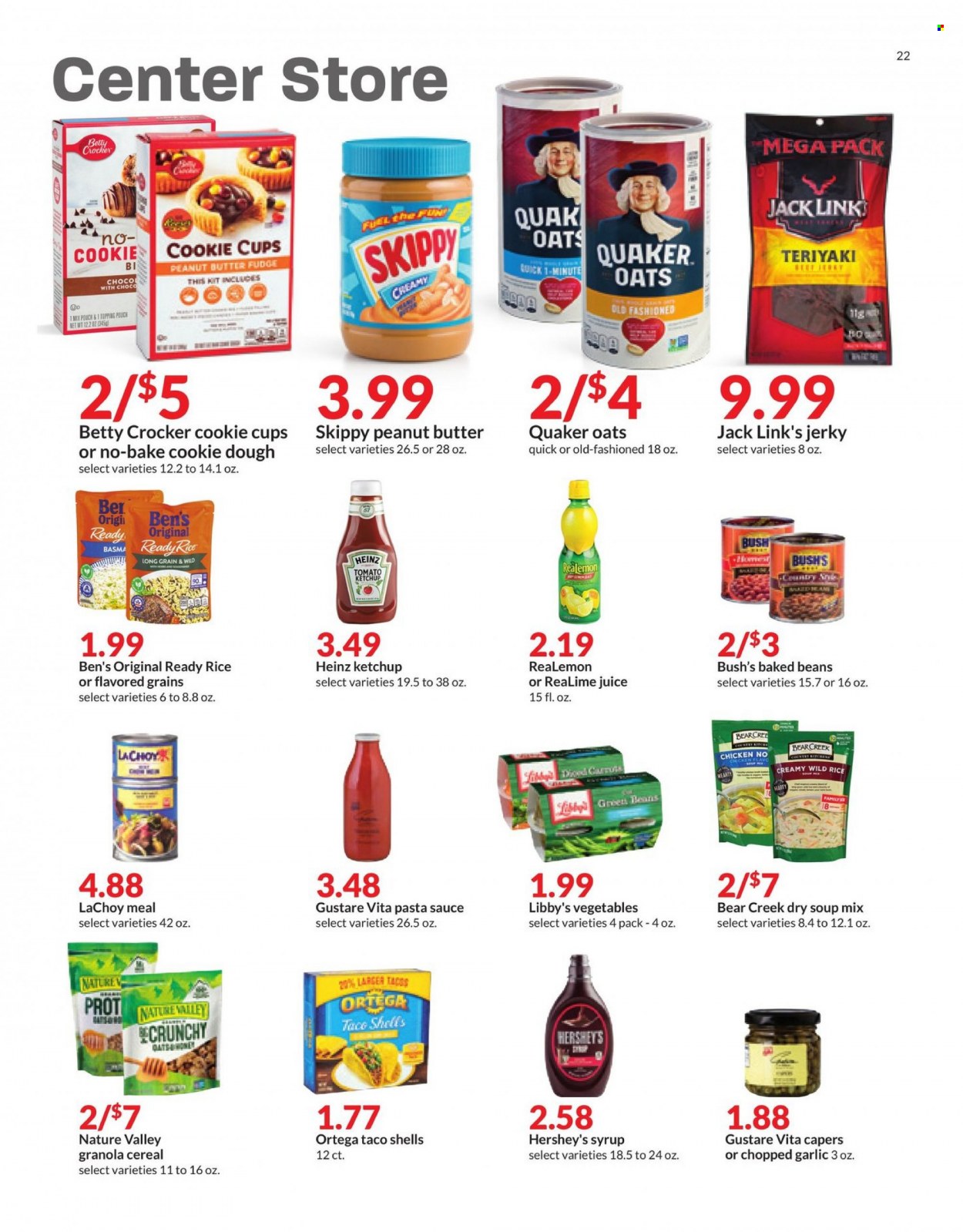 thumbnail - Hy-Vee Flyer - 01/12/2022 - 01/18/2022 - Sales products - tacos, beans, garlic, green beans, pasta sauce, soup mix, soup, sauce, Quaker, ham, jerky, Hershey's, cookie dough, fudge, Jack Link's, oats, topping, capers, Heinz, baked beans, cereals, granola, Nature Valley, ketchup, peanut butter, syrup, juice, cup. Page 22.