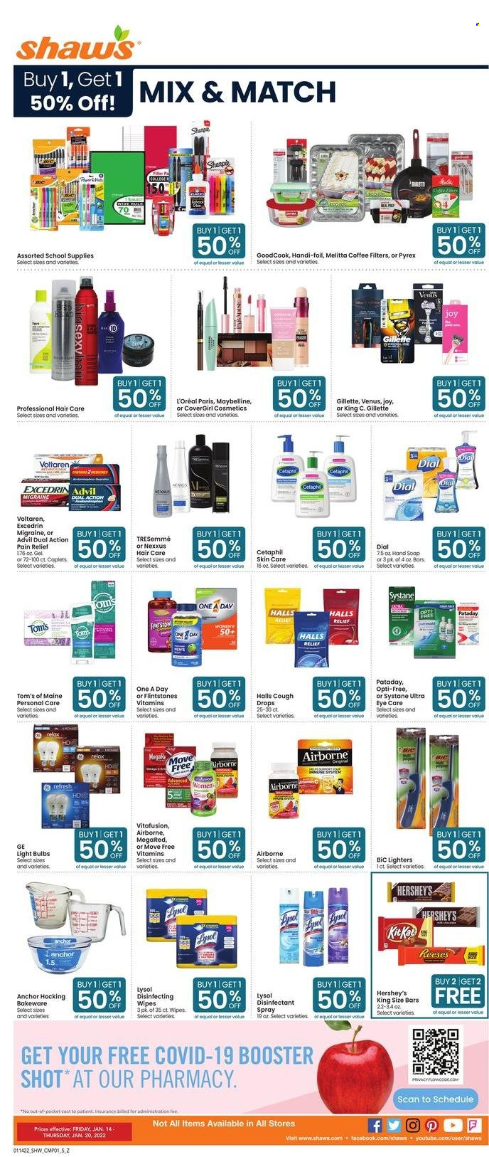 thumbnail - Shaw’s Flyer - 01/14/2022 - 01/20/2022 - Sales products - Anchor, Reese's, Hershey's, Halls, coffee, wipes, desinfection, Lysol, Joy, hand soap, Dial, soap, L’Oréal, TRESemmé, Nexxus, BIC, Gillette, Venus, bakeware, Pyrex, Sharp, bulb, light bulb, Excedrin, MegaRed, Move Free, Systane, Vitafusion, pain relief, antibacterial spray, Advil Rapid, cough drops. Page 5.