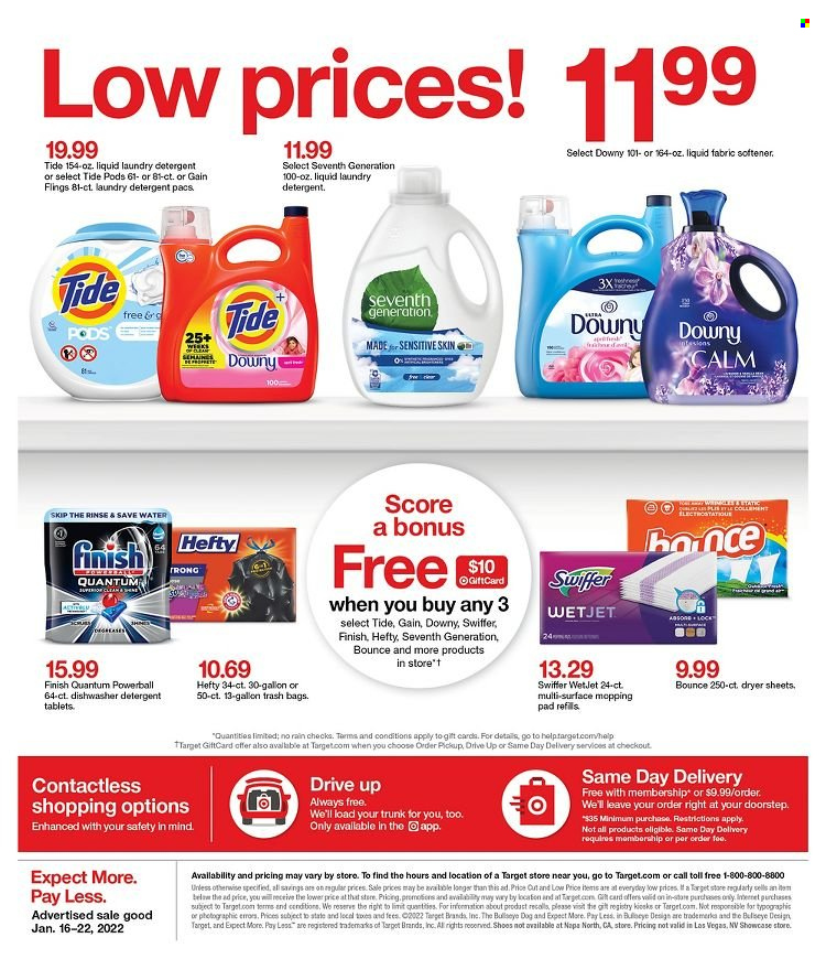 thumbnail - Target Flyer - 01/16/2022 - 01/22/2022 - Sales products - detergent, Gain, Swiffer, Tide, fabric softener, laundry detergent, Bounce, dryer sheets, Finish Powerball, Finish Quantum Ultimate, bag, Hefty, trash bags, Target. Page 13.