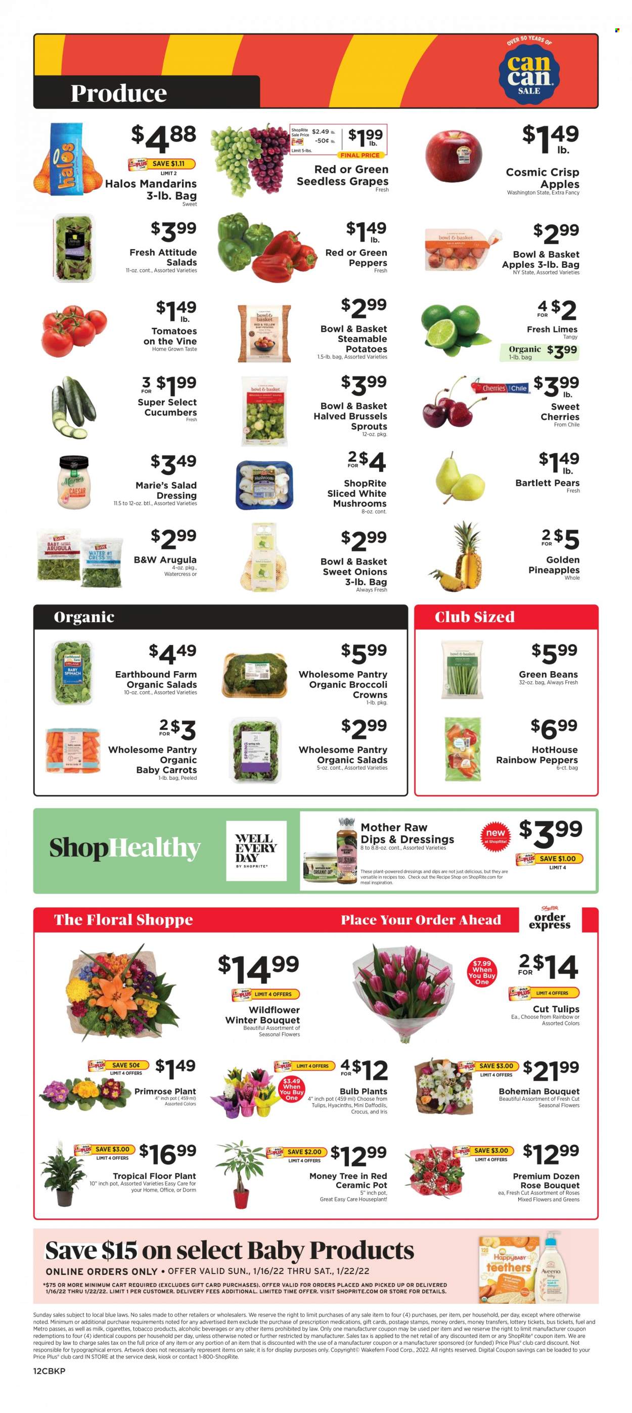 thumbnail - ShopRite Flyer - 01/16/2022 - 01/22/2022 - Sales products - Bartlett pears, seedless grapes, Bowl & Basket, beans, green beans, tomatoes, potatoes, brussel sprouts, apples, grapes, limes, mandarines, pineapple, cherries, pears, milk, watercress, salad dressing, dressing, wine, rosé wine, pot, bulb, tulip, bouquet, primroses, houseplant, rose. Page 12.