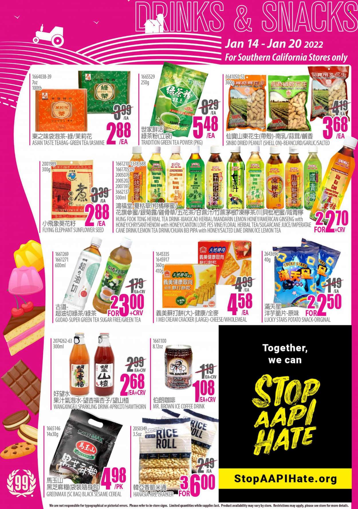 thumbnail - 99 Ranch Market Flyer - 01/14/2022 - 01/20/2022 - Sales products - garlic, mandarines, sugar cane, cheese, snack, crackers, rice crackers, cereals, rice, peanuts, juice, iced coffee, green tea, tea, herbal tea, coffee, Mum, ginseng. Page 9.