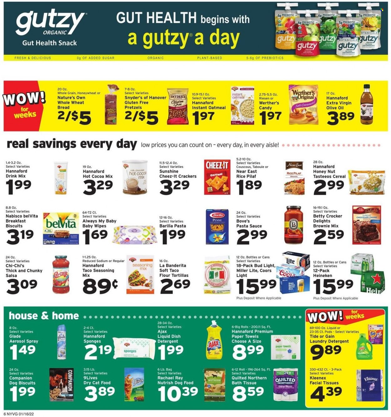 thumbnail - Hannaford Flyer - 01/16/2022 - 01/22/2022 - Sales products - bread, tortillas, pretzels, flour tortillas, brownie mix, pasta sauce, sauce, Barilla, Sunshine, milk chocolate, chocolate, snack, crackers, Cheez-It, oatmeal, cereals, belVita, couscous, rice, penne, spice, salsa, extra virgin olive oil, olive oil, oil, hot cocoa, hot chocolate, beer, Bud Light, Heineken, wipes, baby wipes, bath tissue, Kleenex, Quilted Northern, kitchen towels, paper towels, detergent, Gain, Ajax, Tide, laundry detergent, facial tissues, sponge, Glade, animal food, animal treats, cat food, dog food, dog biscuits, 9lives, dry cat food, Nutrish, Nature's Own, Miller Lite, Coors. Page 6.