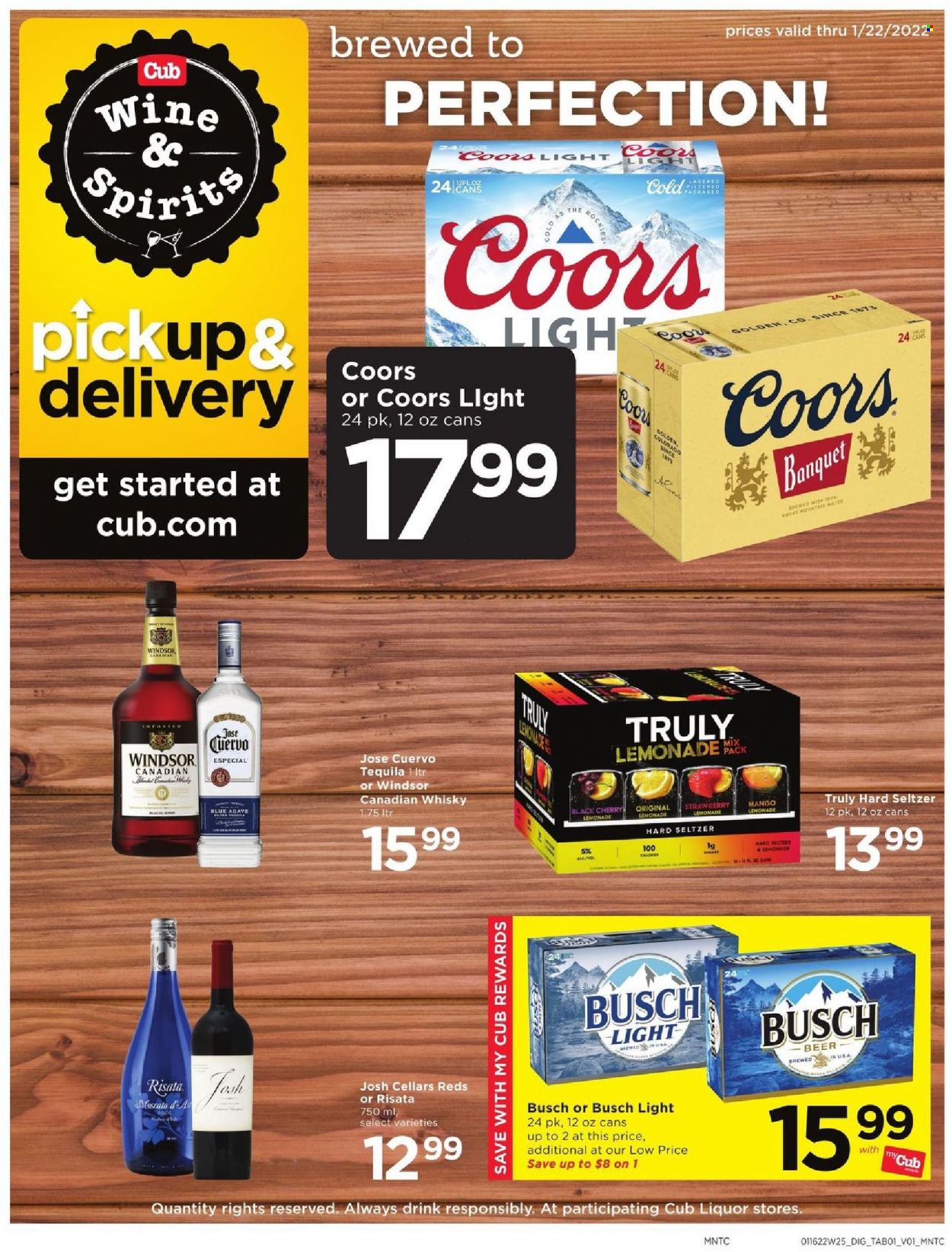 thumbnail - Cub Foods Flyer - 01/16/2022 - 01/22/2022 - Sales products - cherries, lemonade, wine, canadian whisky, tequila, Hard Seltzer, TRULY, whisky, beer, Busch, Coors. Page 1.