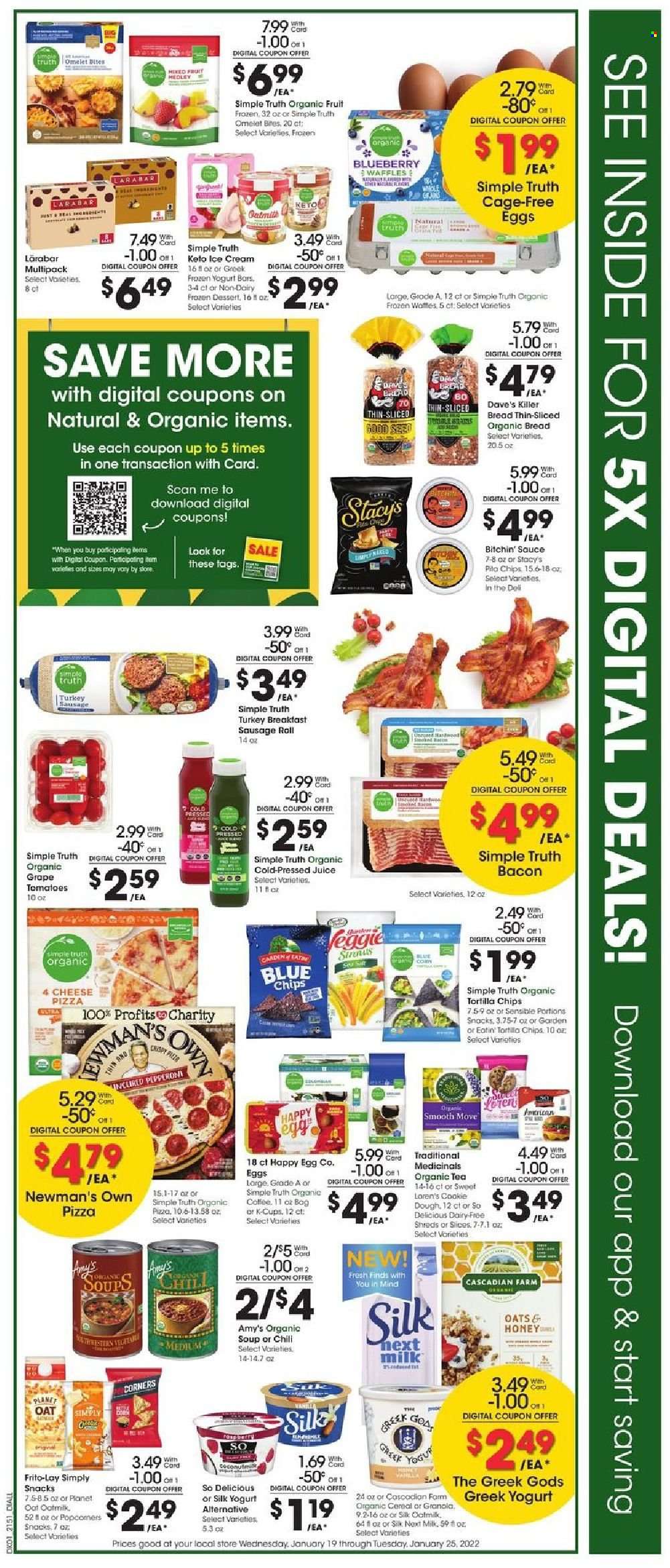 thumbnail - Dillons Flyer - 01/19/2022 - 01/25/2022 - Sales products - bread, sausage rolls, pizza, soup, sauce, bacon, sausage, greek yoghurt, milk, Silk, oat milk, eggs, cage free eggs, ice cream, Enlightened lce Cream, cookie dough, tortilla chips, Frito-Lay, pita chips, cereals, granola, honey, juice, tea, organic coffee, coffee capsules, K-Cups. Page 2.
