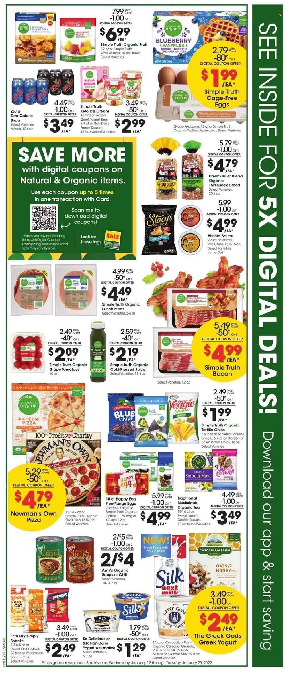 thumbnail - Smith's Flyer - 01/19/2022 - 01/25/2022 - Sales products - bread, waffles, corn, pizza, sauce, bacon, lunch meat, greek yoghurt, milk, Silk, oat milk, eggs, cage free eggs, ice cream, Enlightened lce Cream, snack, tortilla chips, Smith's, Frito-Lay, pita chips, coconut milk, cereals, granola, honey, juice, soda, tea, organic coffee, coffee capsules, K-Cups. Page 2.