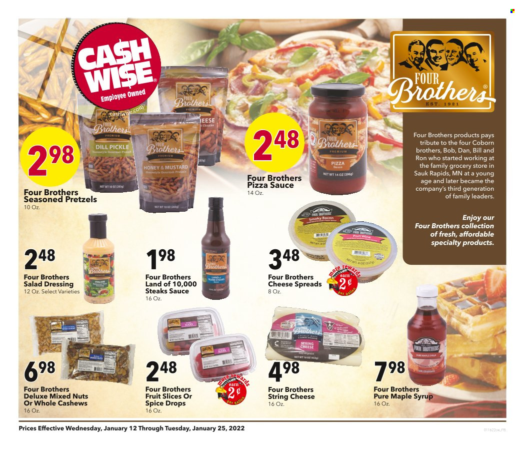 thumbnail - Cash Wise Flyer - 01/12/2022 - 01/25/2022 - Sales products - pretzels, sauce, Four Brothers, bacon, string cheese, fruit slices, dill pickle, dill, spice, mustard, salad dressing, dressing, maple syrup, honey, syrup, cashews, mixed nuts, port wine, steak. Page 1.