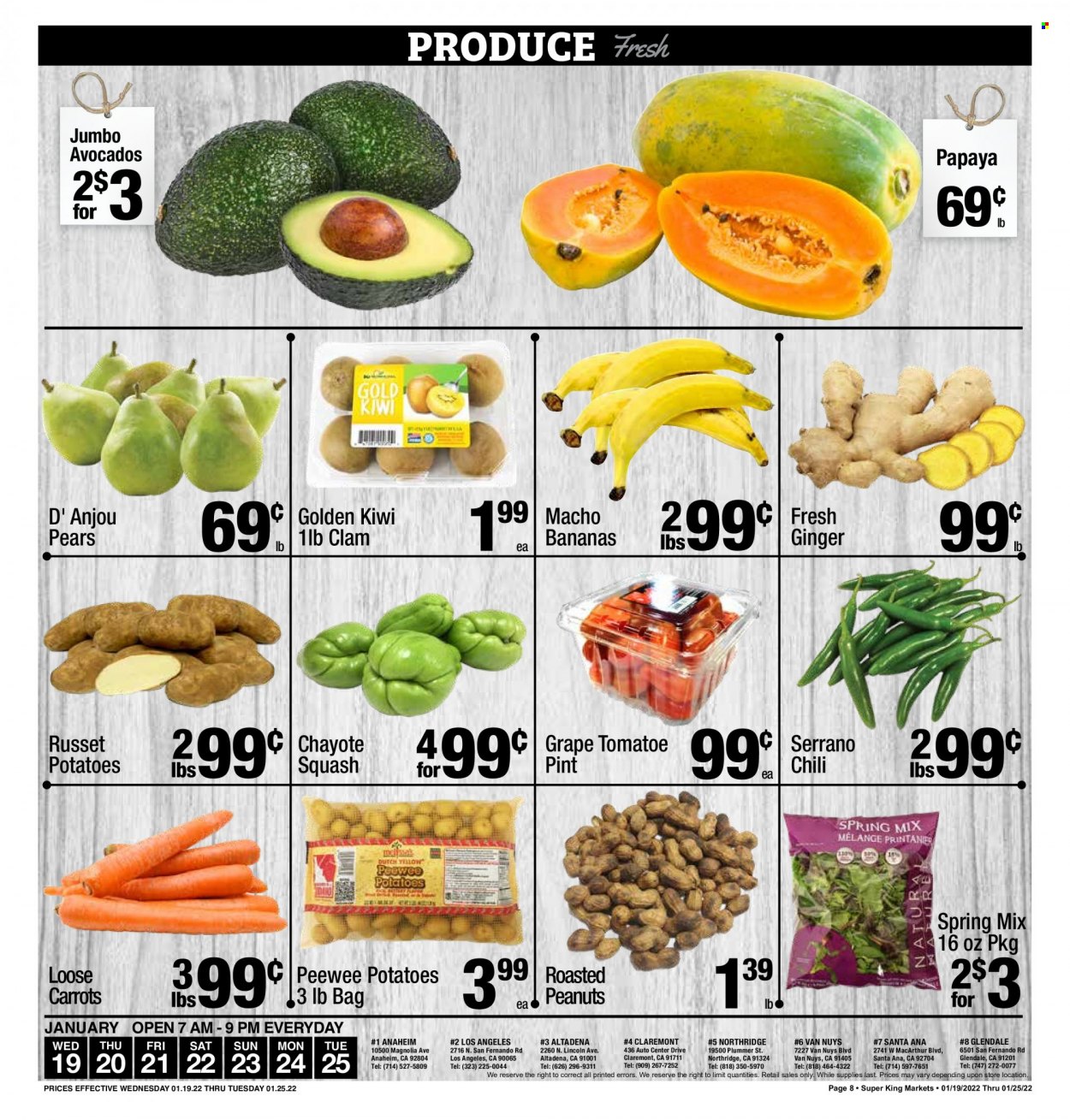 thumbnail - Super King Markets Flyer - 01/19/2022 - 01/25/2022 - Sales products - carrots, ginger, russet potatoes, potatoes, chayote squash, avocado, bananas, kiwi, papaya, pears, chayote, clams, roasted peanuts, peanuts. Page 8.