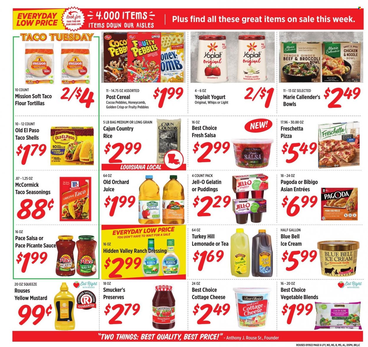 thumbnail - Rouses Markets Flyer - 01/19/2022 - 01/26/2022 - Sales products - tortillas, Old El Paso, flour tortillas, broccoli, ginger, pizza, sauce, egg rolls, noodles, Marie Callender's, cottage cheese, pudding, yoghurt, Yoplait, ranch dressing, ice cream, Blue Bell, Jell-O, strawberry jam, cereals, Fruity Pebbles, rice, mustard, dressing, salsa, honey, fruit jam, lemonade, juice, ice tea, bowl, gelatin. Page 7.