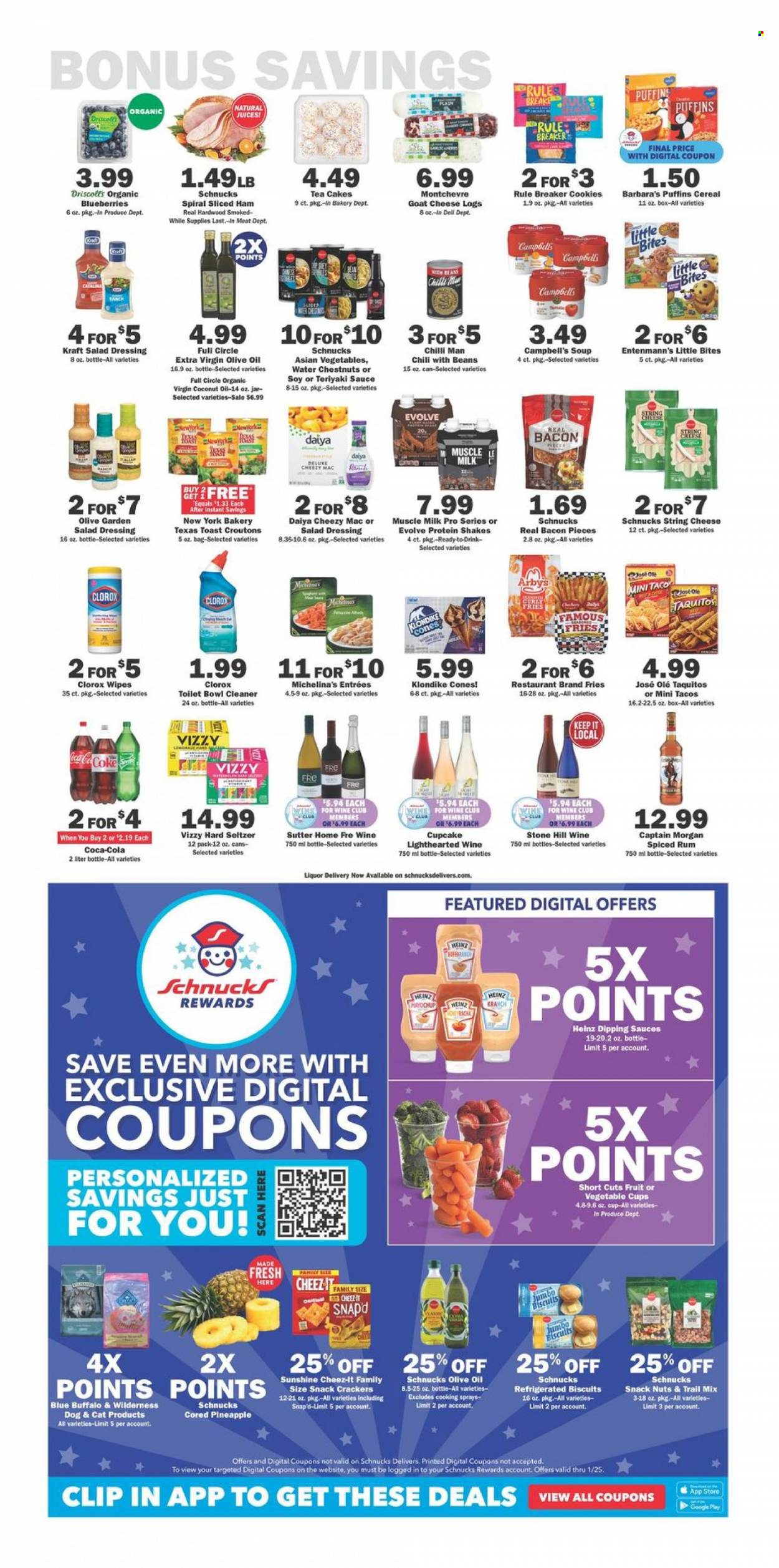 thumbnail - Schnucks Flyer - 01/19/2022 - 01/25/2022 - Sales products - cake, tacos, cupcake, Entenmann's, blueberries, pineapple, Campbell's, soup, taquitos, Kraft®, bacon, ham, goat cheese, string cheese, Montchevre, milk, protein drink, shake, muscle milk, Sunshine, curly potato fries, potato fries, cookies, snack, crackers, biscuit, Little Bites, Cheez-It, croutons, water chestnuts, Heinz, cereals, salad dressing, dressing, teriyaki sauce, coconut oil, extra virgin olive oil, olive oil, oil, trail mix, Coca-Cola, lemonade, juice, tea, Captain Morgan, rum, spiced rum, Hard Seltzer, wipes, cleaner, Clorox, Blue Buffalo. Page 5.
