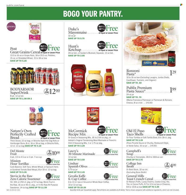thumbnail - Publix Flyer - 01/20/2022 - 01/26/2022 - Sales products - tortillas, hot dog rolls, buns, Old El Paso, burger buns, brioche, flour tortillas, wraps, puffs, cauliflower, Campbell's, pasta sauce, soup, cheese, mayonnaise, Reese's, broth, stevia, sweetener, olives, cereals, Cheerios, Trix, esponja, turmeric, spice, mustard, ketchup, salsa, marinade, coffee, coffee capsules, K-Cups, Gevalia, bowl, Nature's Own. Page 10.