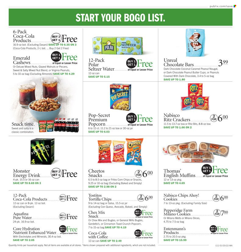 thumbnail - Publix Flyer - 01/20/2022 - 01/26/2022 - Sales products - english muffins, Entenmann's, avocado, coconut, cookies, nougat, crackers, peanut butter cups, Chips Ahoy!, RITZ, chocolate bar, Fritos, tortilla chips, Cheetos, chips, corn chips, popcorn, Tostitos, Chex Mix, caramel, salsa, almonds, cashews, peanuts, pecans, mixed nuts, Coca-Cola, energy drink, Monster, Monster Energy, Aquafina, seltzer water, purified water, coffee, L'Or. Page 11.