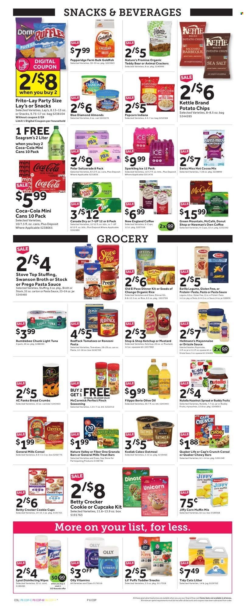 thumbnail - Stop & Shop Flyer - 01/21/2022 - 01/27/2022 - Sales products - Old El Paso, Nature’s Promise, puffs, breadcrumbs, panko breadcrumbs, muffin mix, corn, tuna, pasta sauce, dinner kit, Barilla, Quaker, cheese, Swiss Miss, butter, mayonnaise, Hellmann’s, Nutella, crackers, potato chips, chips, Lay’s, popcorn, Goldfish, Frito-Lay, oatmeal, broth, corn muffin, light tuna, cereals, Cheerios, granola bar, Cap'n Crunch, Nature Valley, Fiber One, spice, mustard, ketchup, pesto, olive oil, oil, hazelnut spread, almonds, Blue Diamond, Canada Dry, Coca-Cola, 7UP, hot cocoa, coffee, coffee capsules, McCafe, K-Cups, Green Mountain, wipes, cat litter, Jiffy. Page 6.