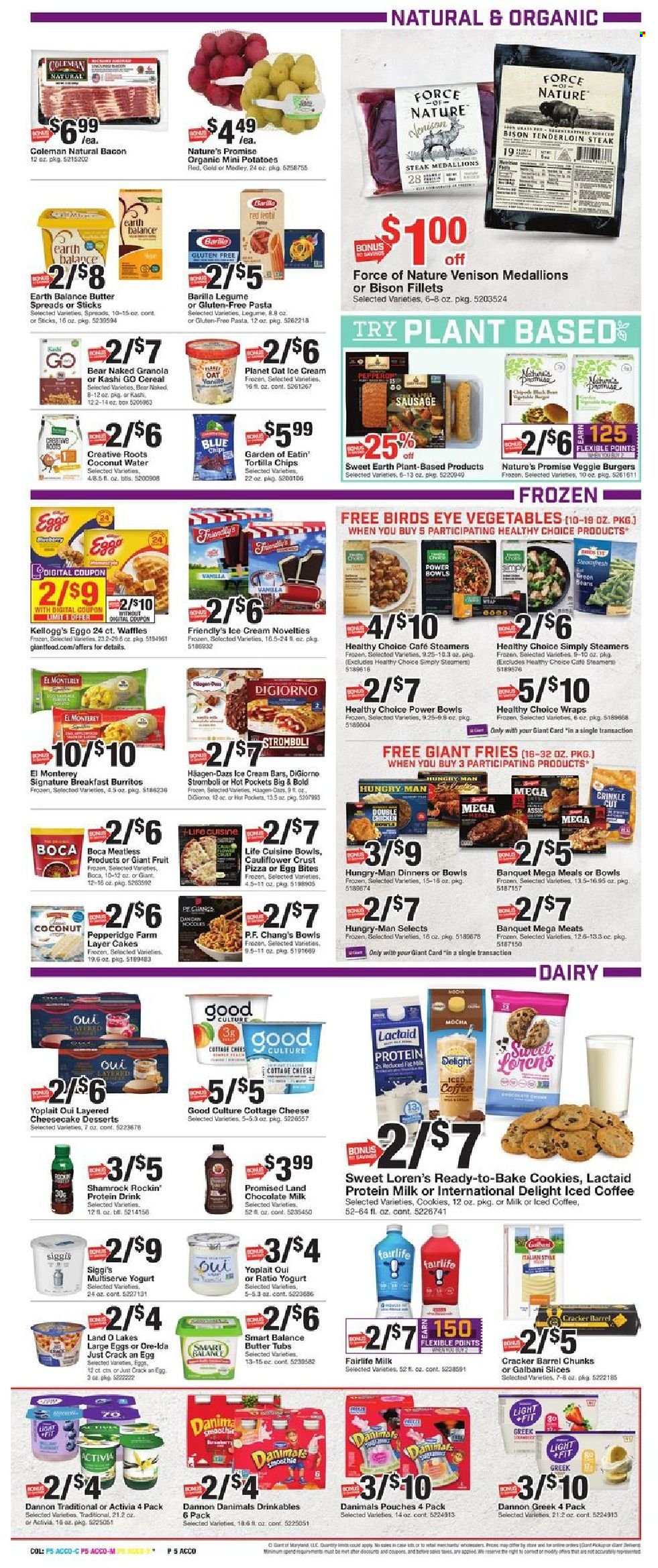 thumbnail - Giant Food Flyer - 01/21/2022 - 01/27/2022 - Sales products - venison meat, cake, Nature’s Promise, wraps, waffles, potatoes, hot pocket, pizza, pasta, Bird's Eye, Barilla, burrito, veggie burger, Healthy Choice, bacon, sausage, cottage cheese, Lactaid, Galbani, yoghurt, Activia, Yoplait, Dannon, Danimals, milk, protein drink, large eggs, butter, ice cream, Häagen-Dazs, Friendly's Ice Cream, potato fries, Ore-Ida, cookies, milk chocolate, crackers, Kellogg's, tortilla chips, oats, cereals, granola, coconut water, iced coffee, steak, bison meat. Page 5.