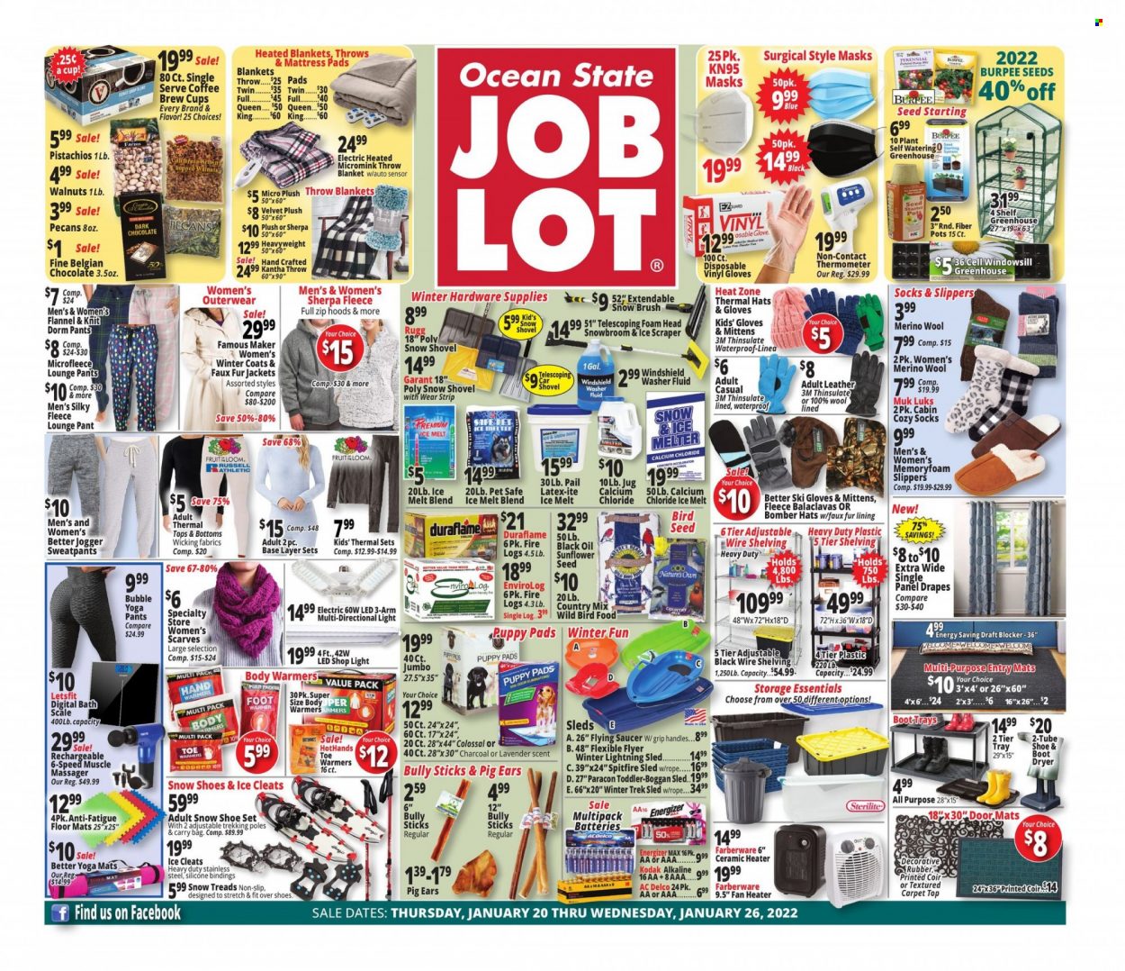 thumbnail - Ocean State Job Lot Flyer - 01/20/2022 - 01/26/2022 - Sales products - shoes, slippers, cleats, scale, personal scale, chocolate, dark chocolate, oil, walnuts, pecans, pistachios, thermometer, gloves, tray, pot, saucer, eraser, battery, Energizer, blanket, mattress protector, puppy pads, animal food, animal treats, bird food, plant seeds, pig ears, massager, coat, jacket, winter coat, pants, t-shirt, tops, sweatpants, socks, yoga leggins, scarf, hat, carry bag, yoga mat, floor mat, shop light, fan heater, carpet, shovel, snow shovel, greenhouse, ice melter, washer fluid. Page 1.