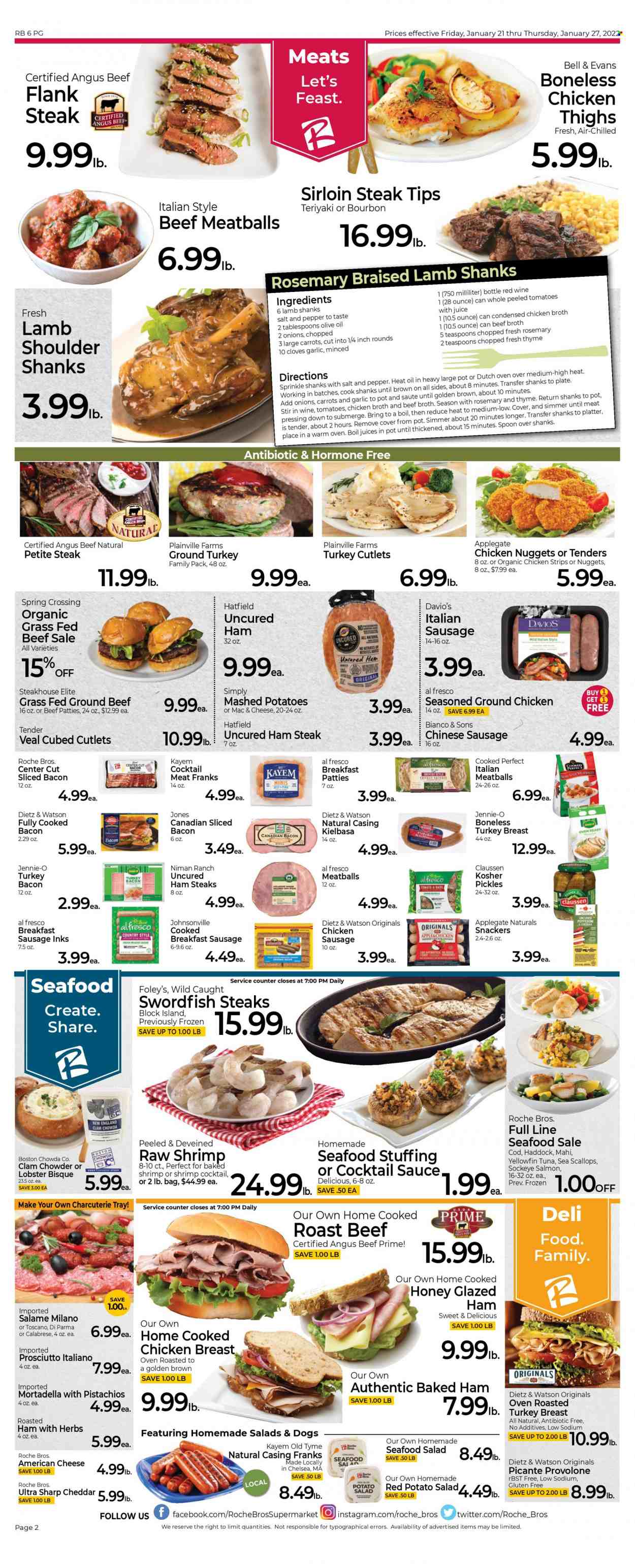 thumbnail - Roche Bros. Flyer - 01/21/2022 - 01/27/2022 - Sales products - garlic, cod, lobster, salmon, scallops, swordfish, haddock, seafood, shrimps, mashed potatoes, meatballs, nuggets, chicken nuggets, bacon, canadian bacon, mortadella, turkey bacon, uncured ham, ham, prosciutto, Johnsonville, Dietz & Watson, sausage, chicken sausage, kielbasa, potato salad, seafood salad, ham steaks, american cheese, Provolone, chicken strips, beef broth, chicken broth, broth, pickles, clam chowder, rosemary, cloves, cocktail sauce, olive oil, juice, ground chicken, ground turkey, turkey breast, chicken thighs, beef meat, beef sirloin, ground beef, steak, roast beef, sirloin steak, flank steak, lamb meat, lamb shoulder, pot. Page 2.