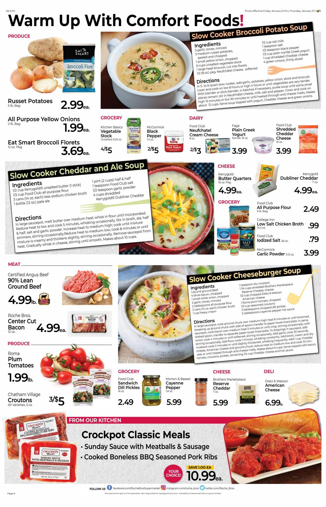 thumbnail - Roche Bros. Flyer - 01/21/2022 - 01/27/2022 - Sales products - tomatoes, vegetable stock, meatballs, sandwich, soup, cheeseburger, Dietz & Watson, american cheese, cream cheese, mild cheddar, Neufchâtel, yoghurt, milk, oat milk, all purpose flour, flour, chicken broth, broth, dill, black pepper, cloves, garlic powder, mustard, hot sauce, beef meat, ground beef, ground chuck, pork meat, pork ribs, paper towels, Half and half. Page 6.